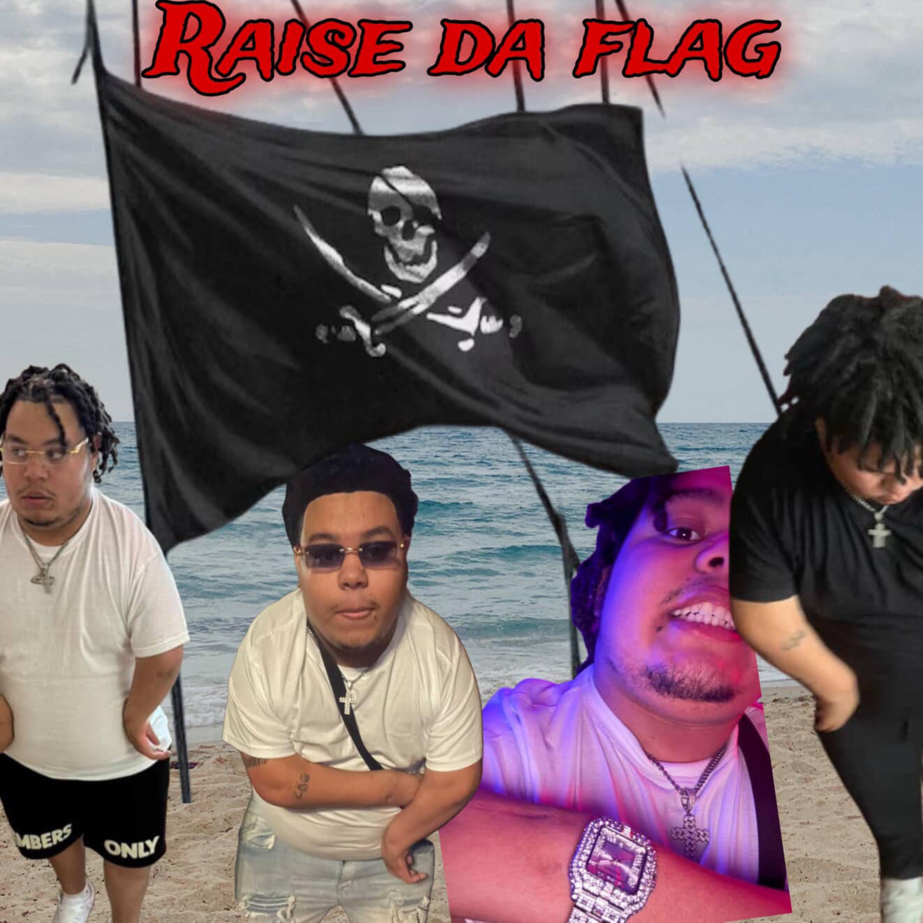 Raise Da Flag artwork