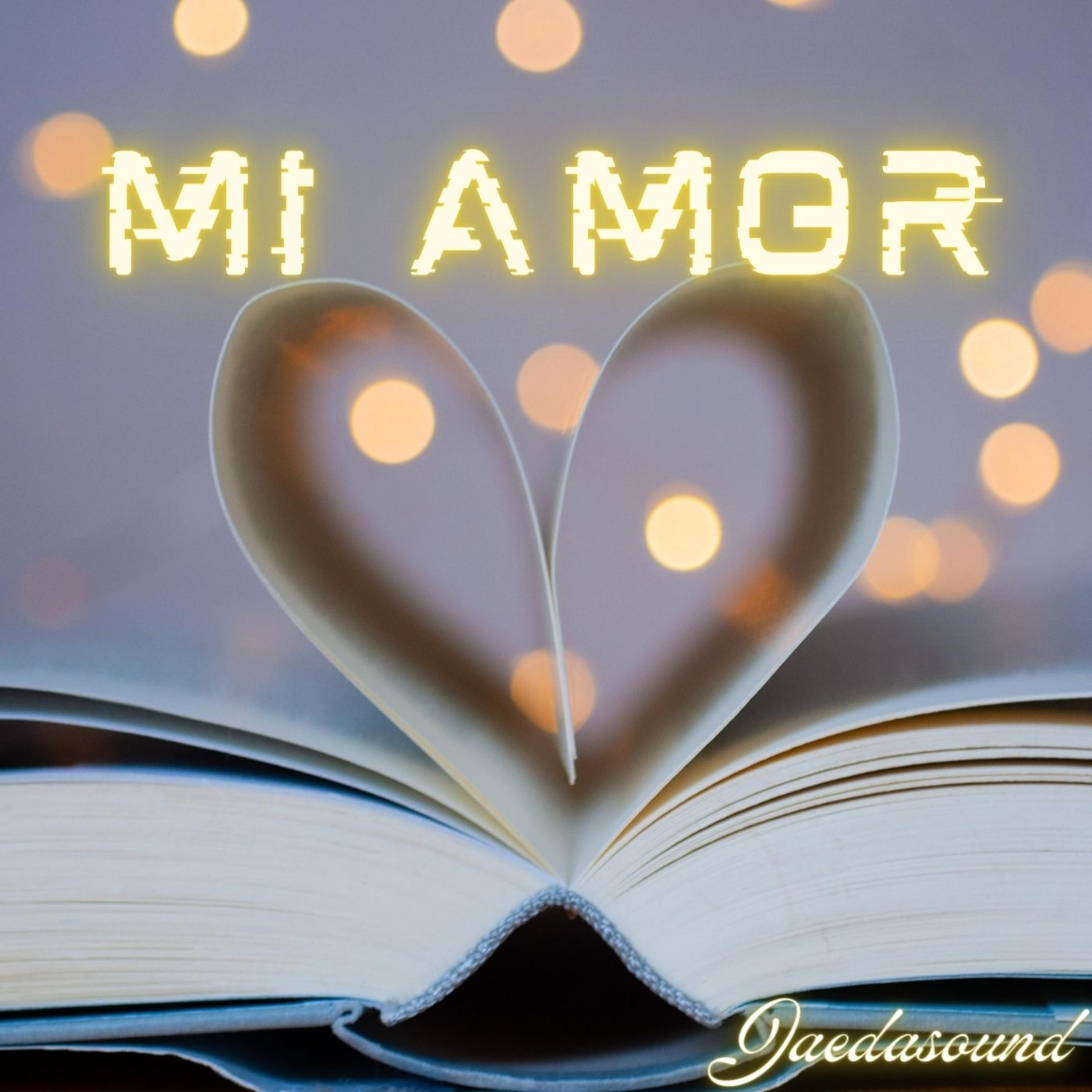 MI AMOR by Jaedasound cover art