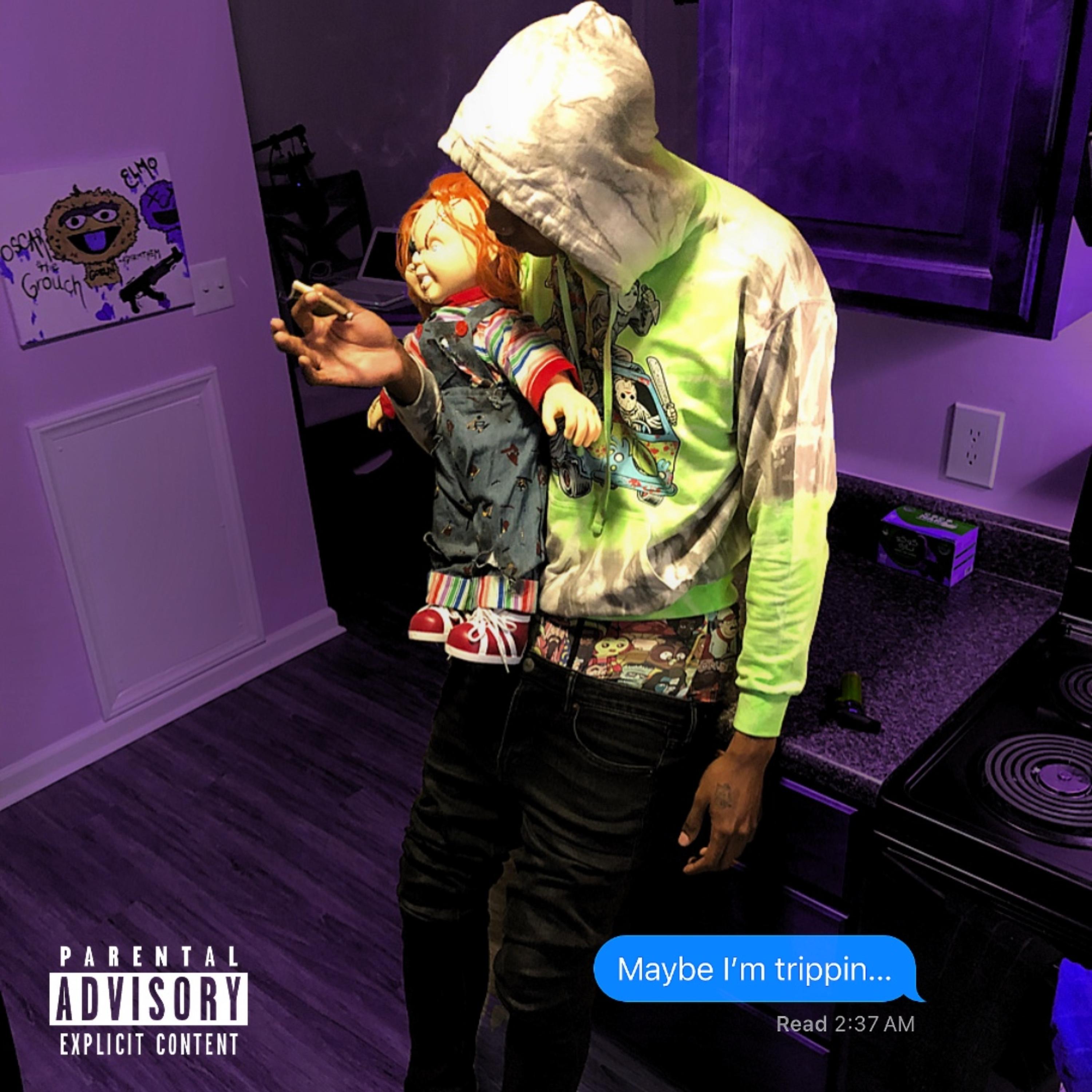 Maybe I’m Trippin artwork