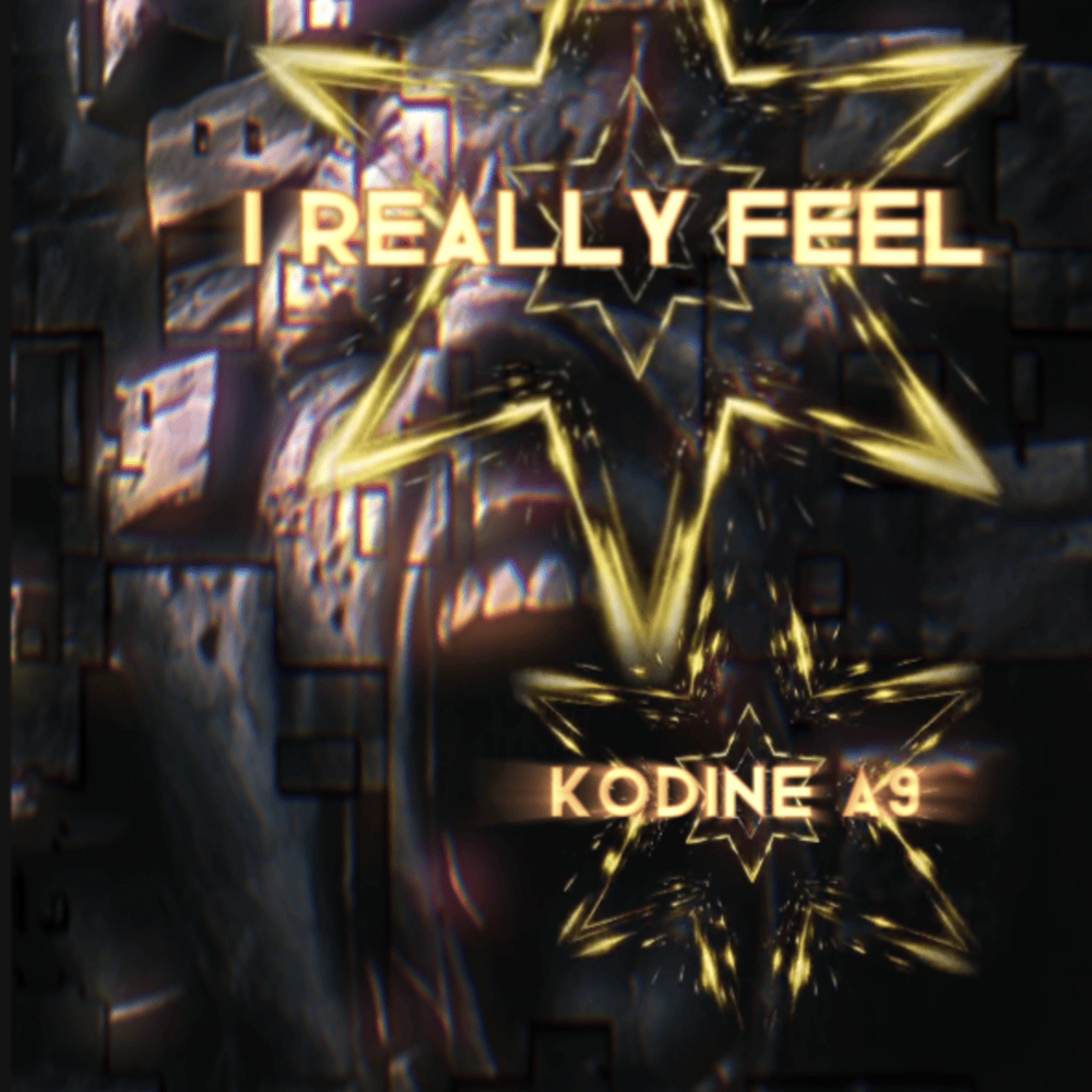 I Really Feel by Kodine A9 cover art