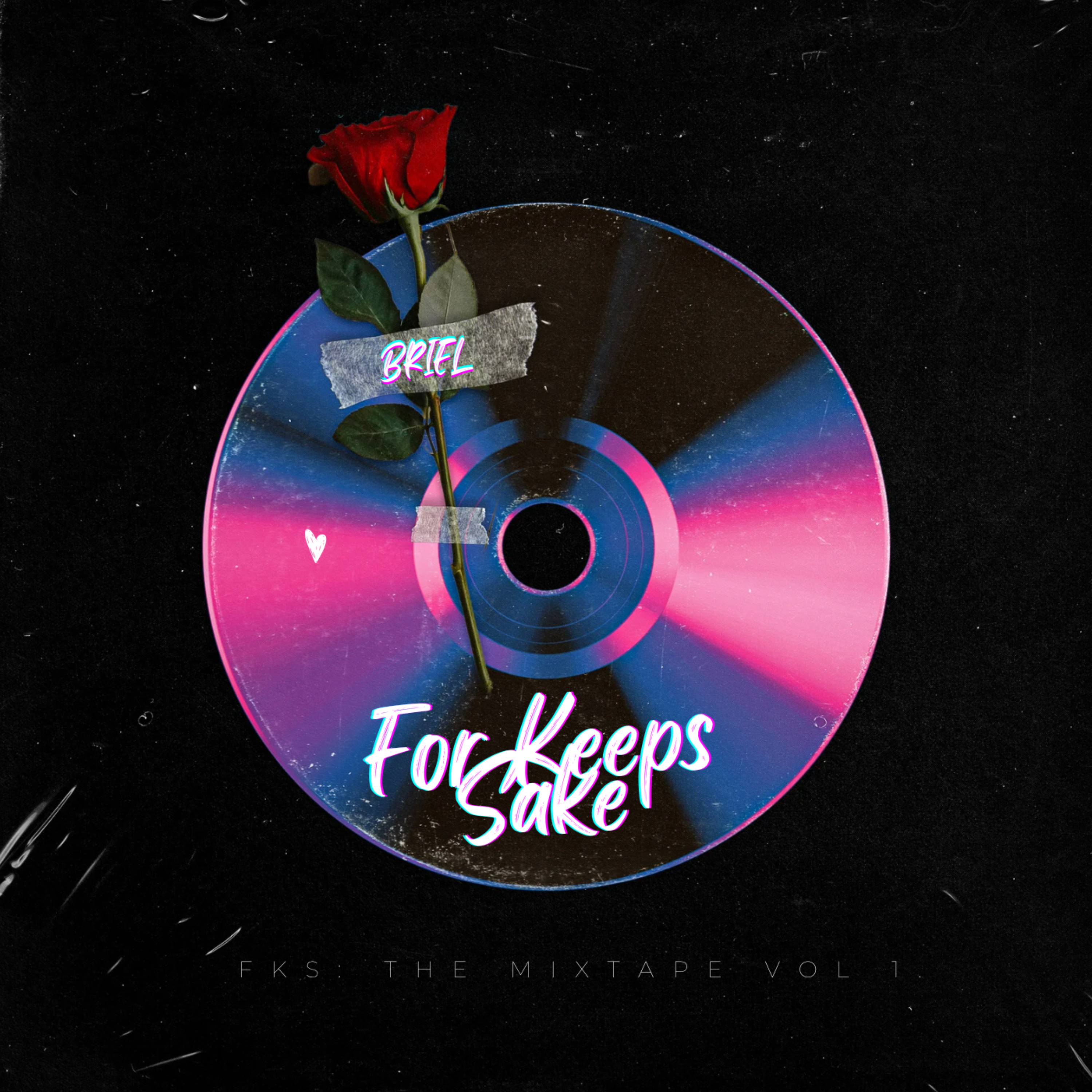 For Keeps Sake: The Mixtape Vol. 1 artwork