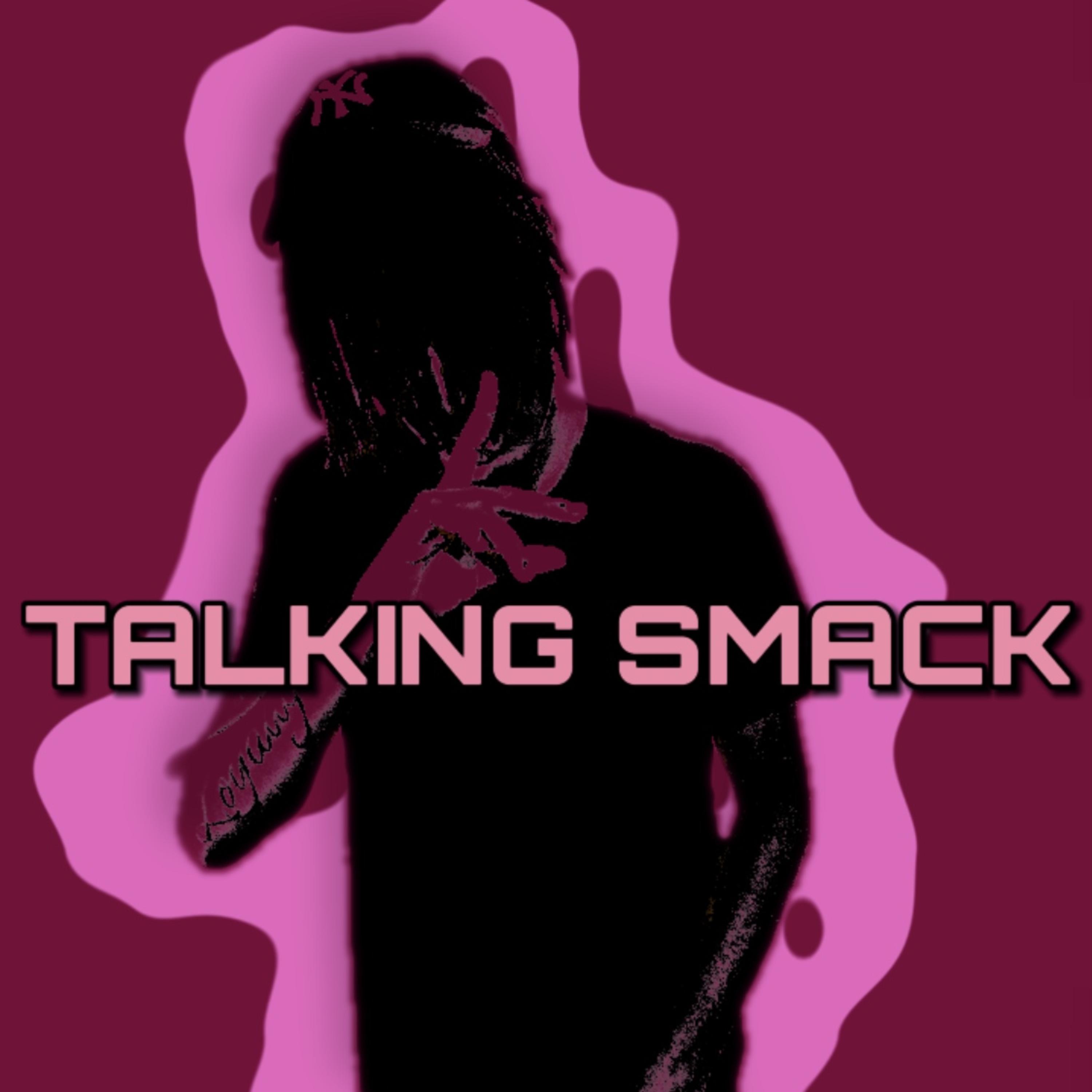 TALKING SMACK artwork