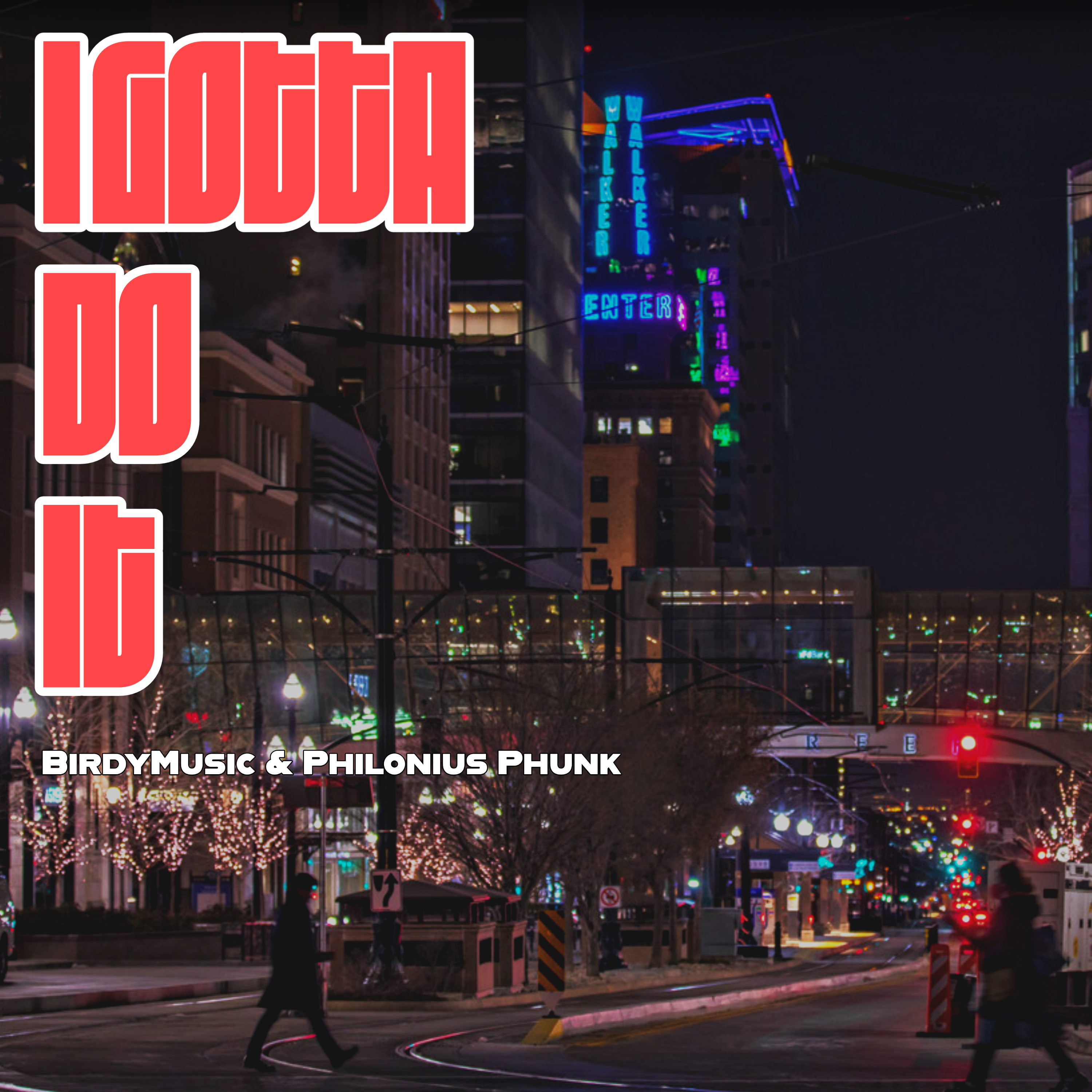 I Gotta Do It artwork