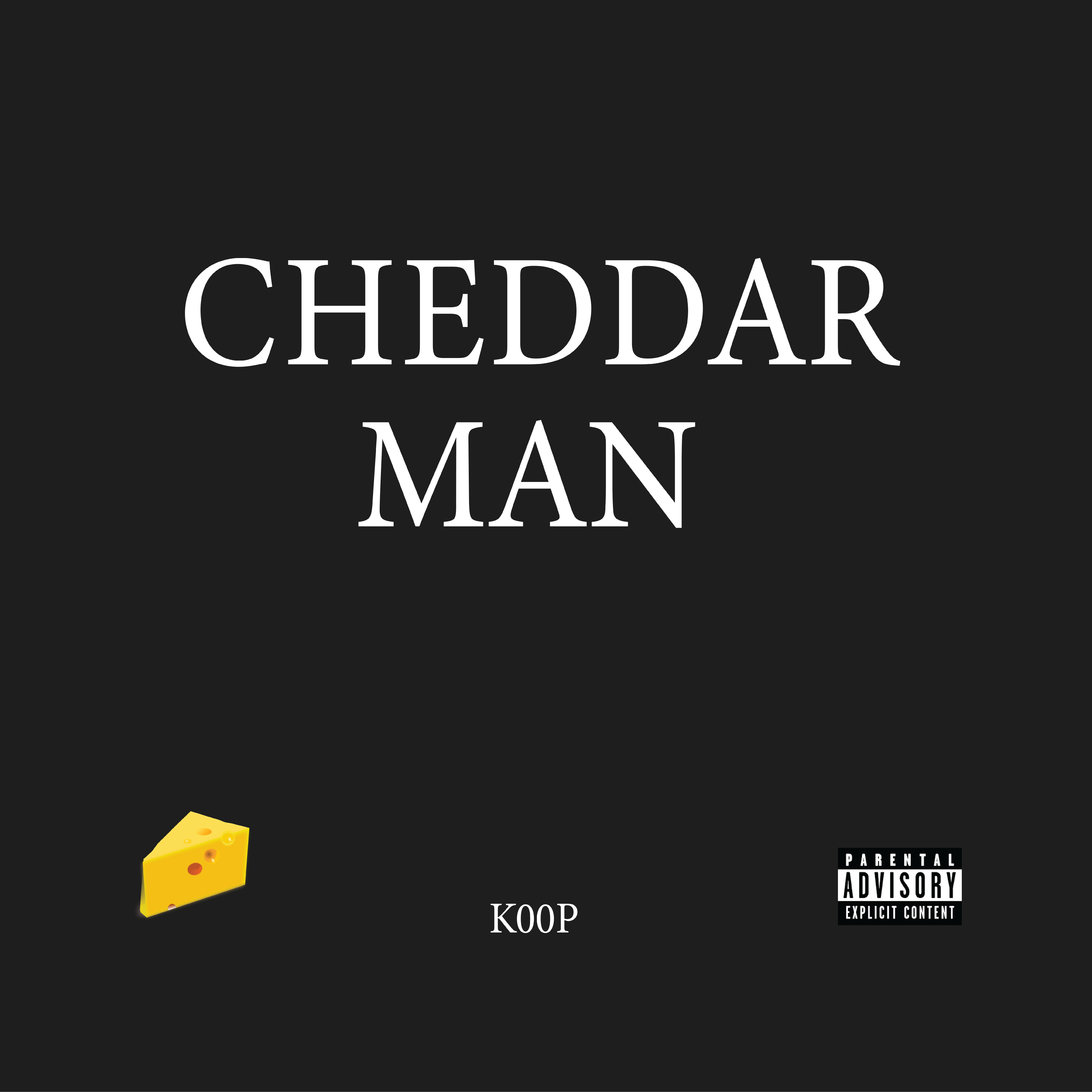 CHEDDAR MAN (NO HOOK) artwork