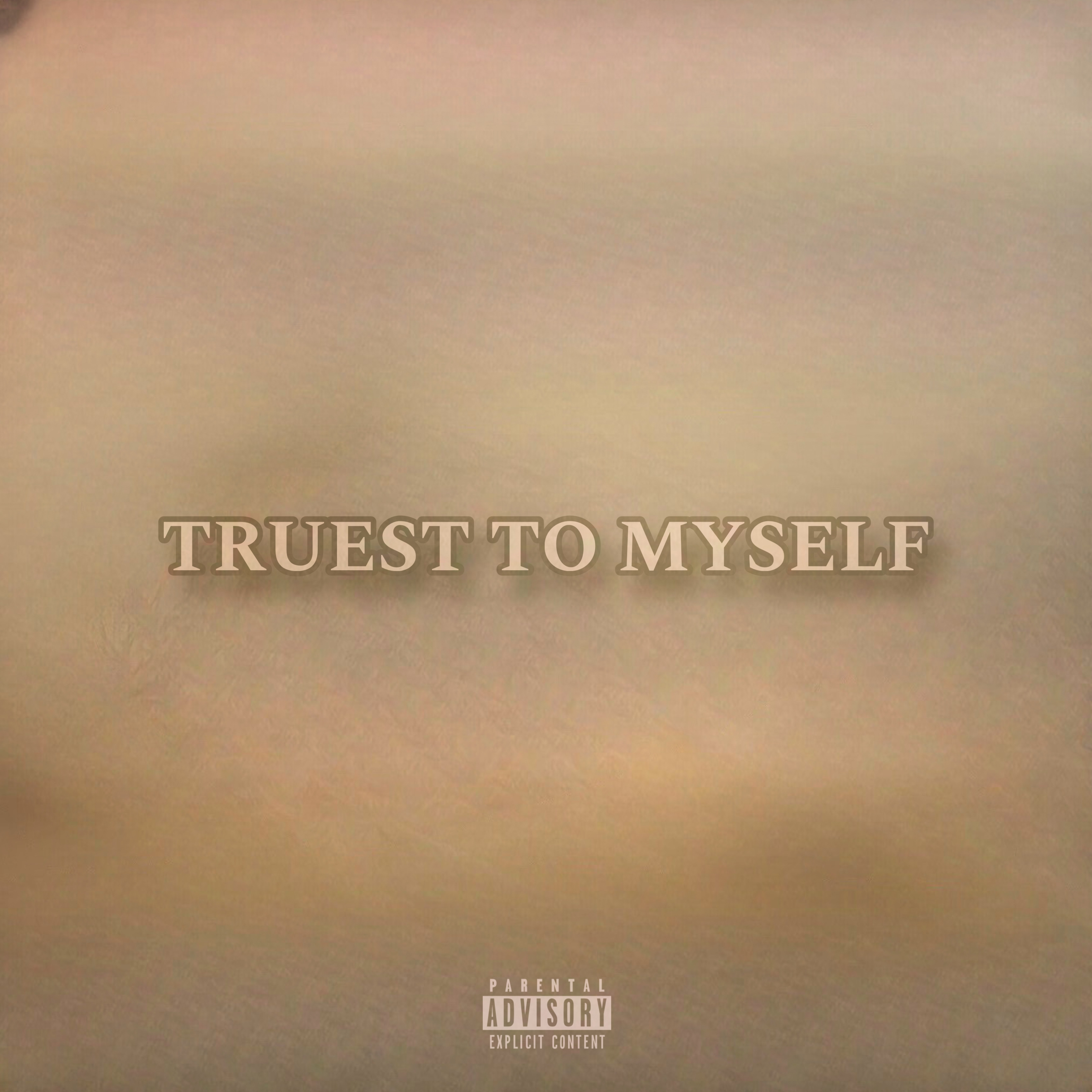 Truest To Myself artwork