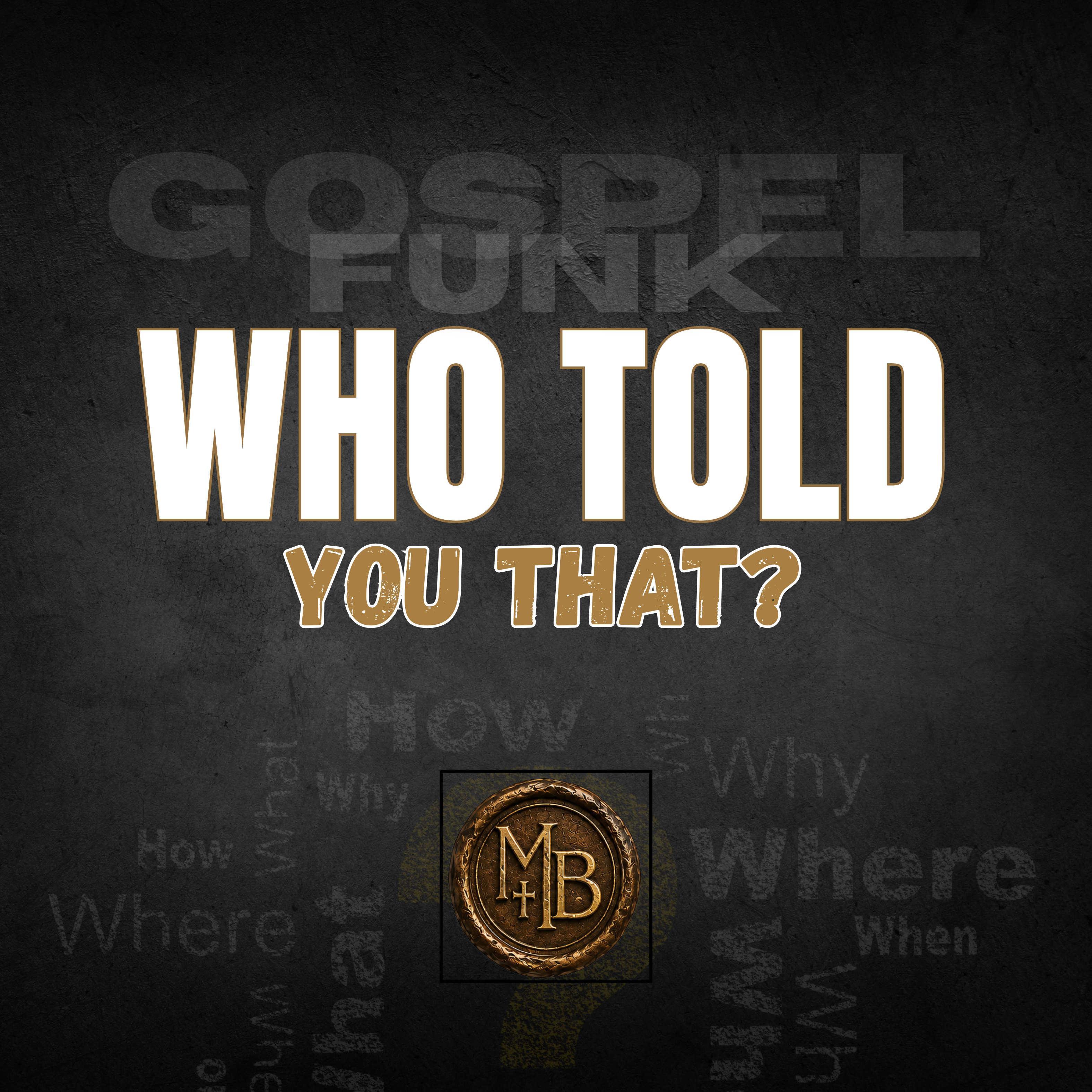 Who Told You That by Malachi Ben-David cover art
