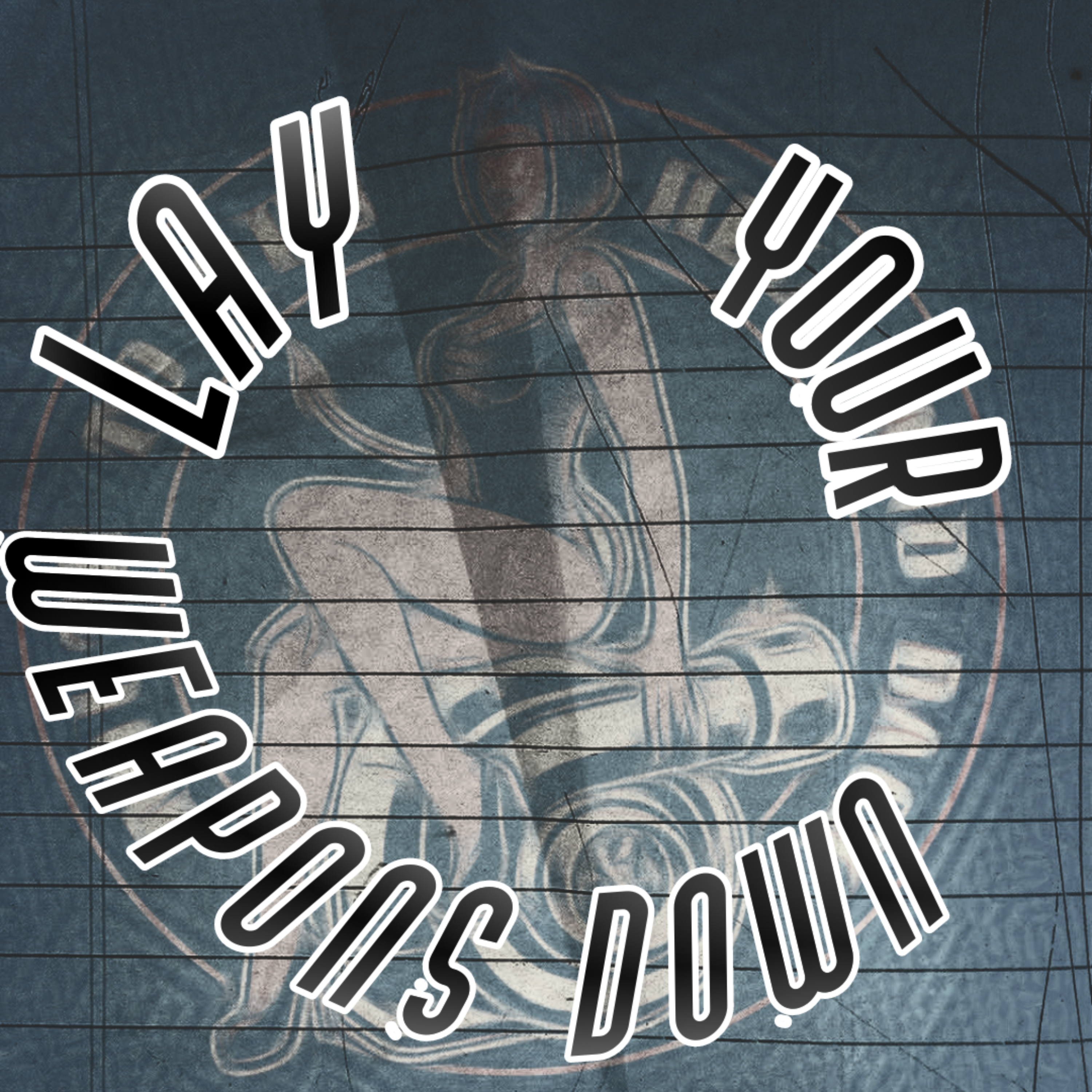 Lay Your Weapons Down  by Brent Shinn cover art