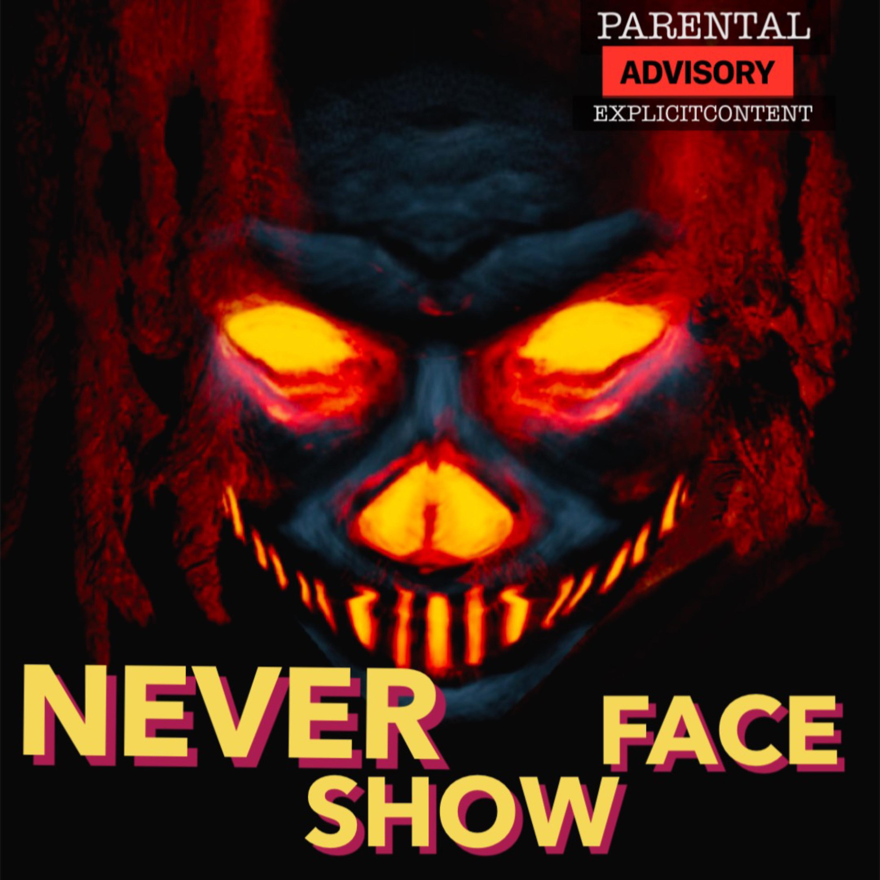 Never Show Face artwork
