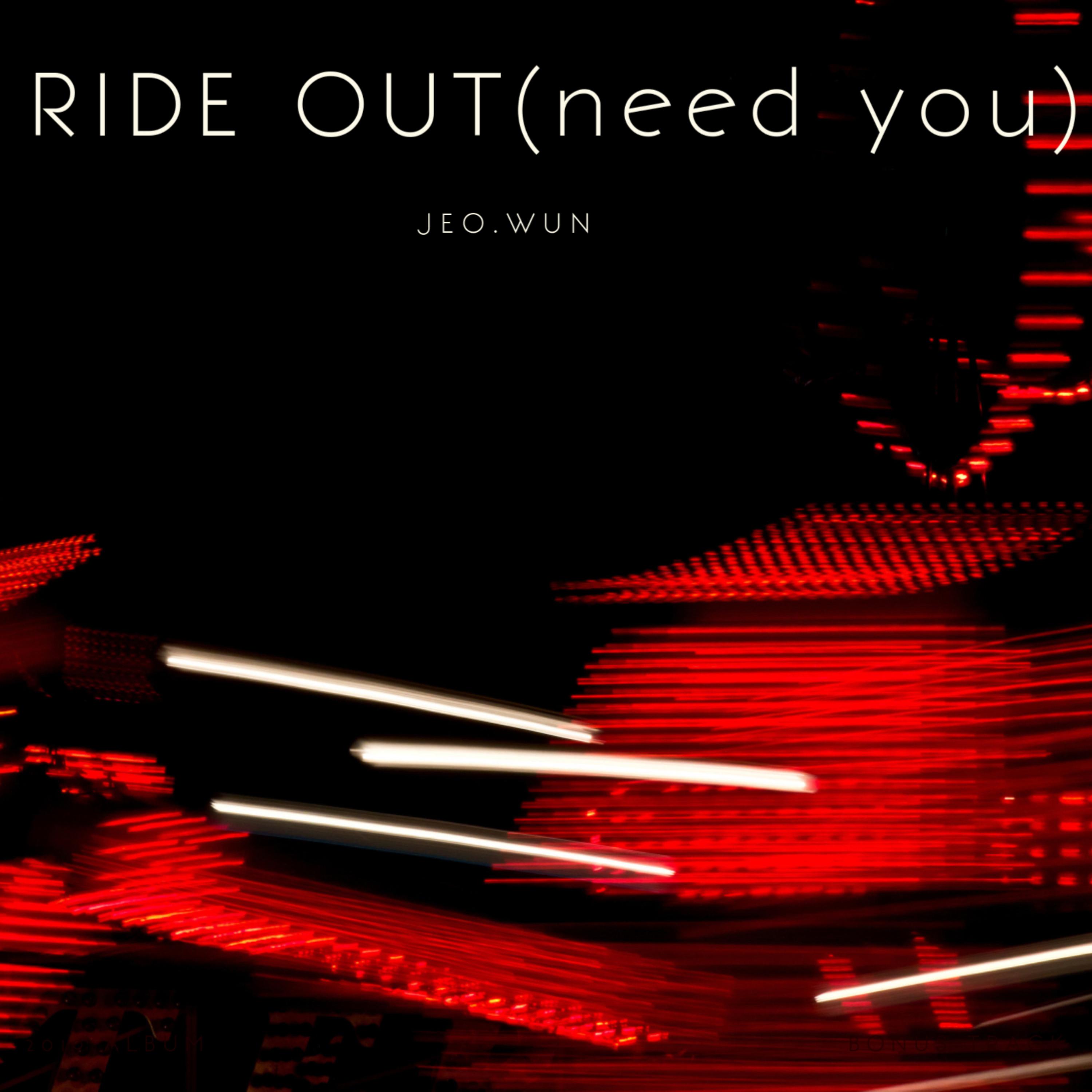 Ride Out (Need You) artwork