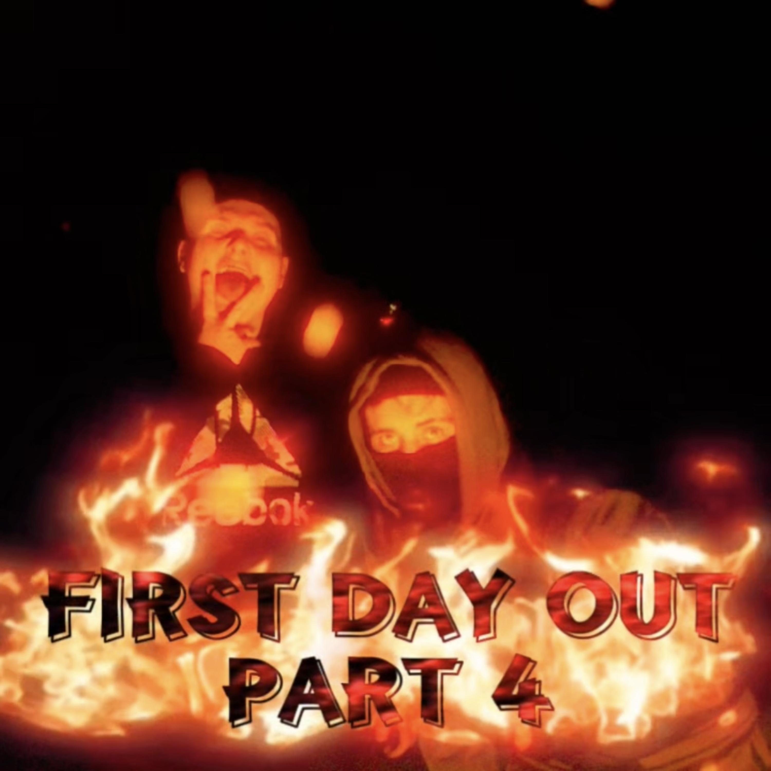 FIRST DAY OUT PART 4 artwork