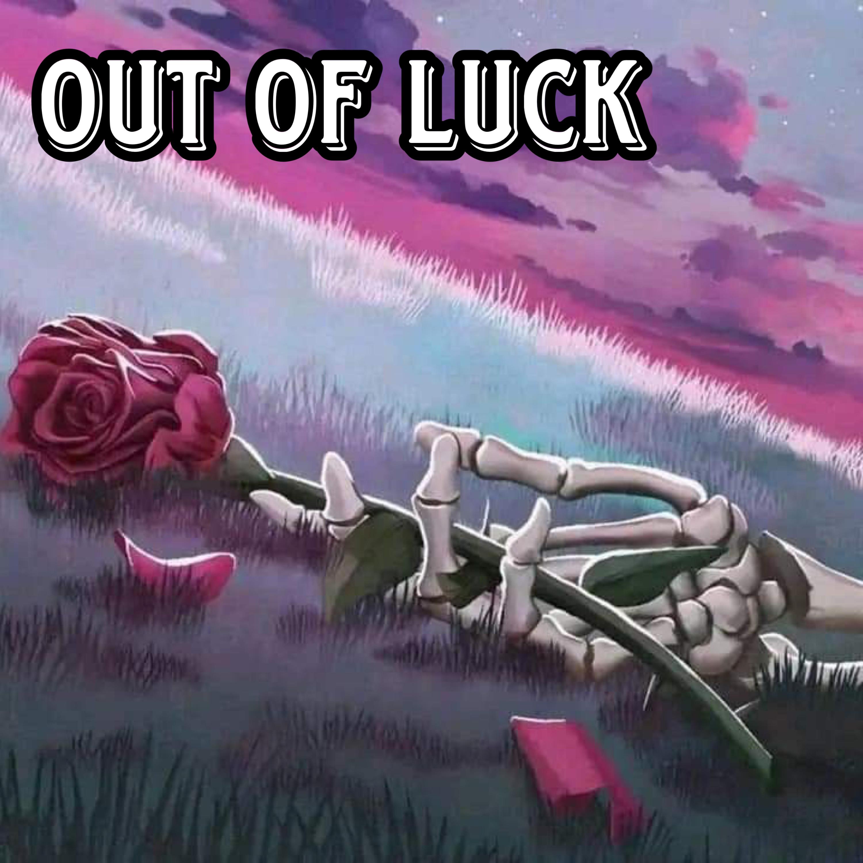 Out Of Luck artwork