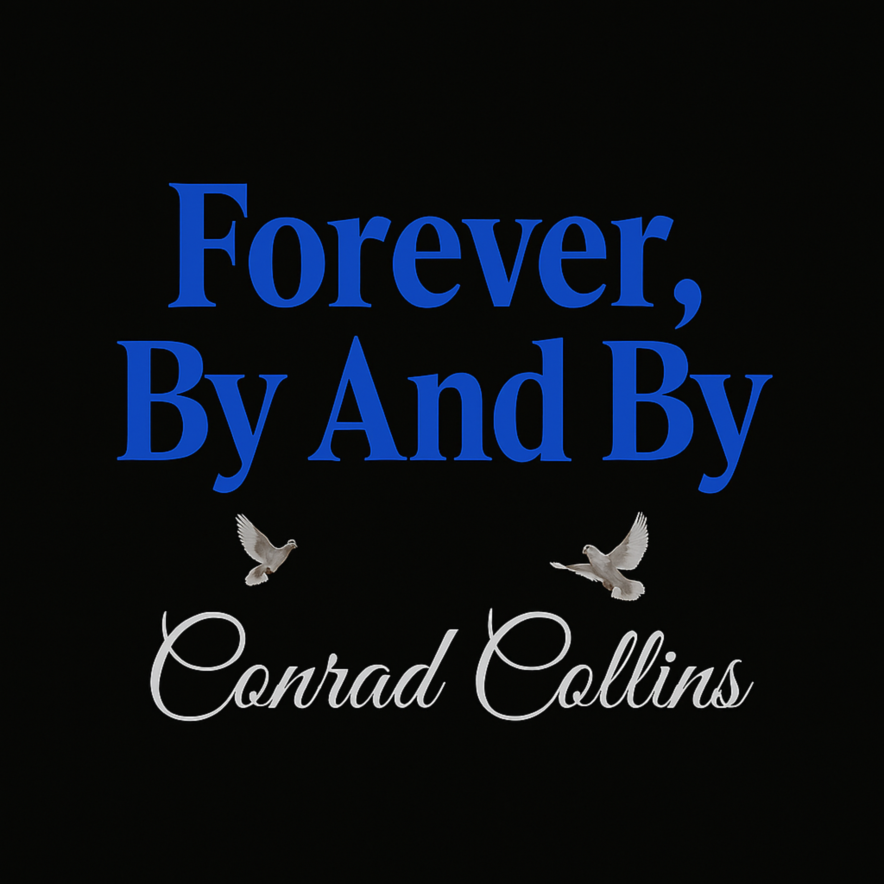 Forever, By And By artwork