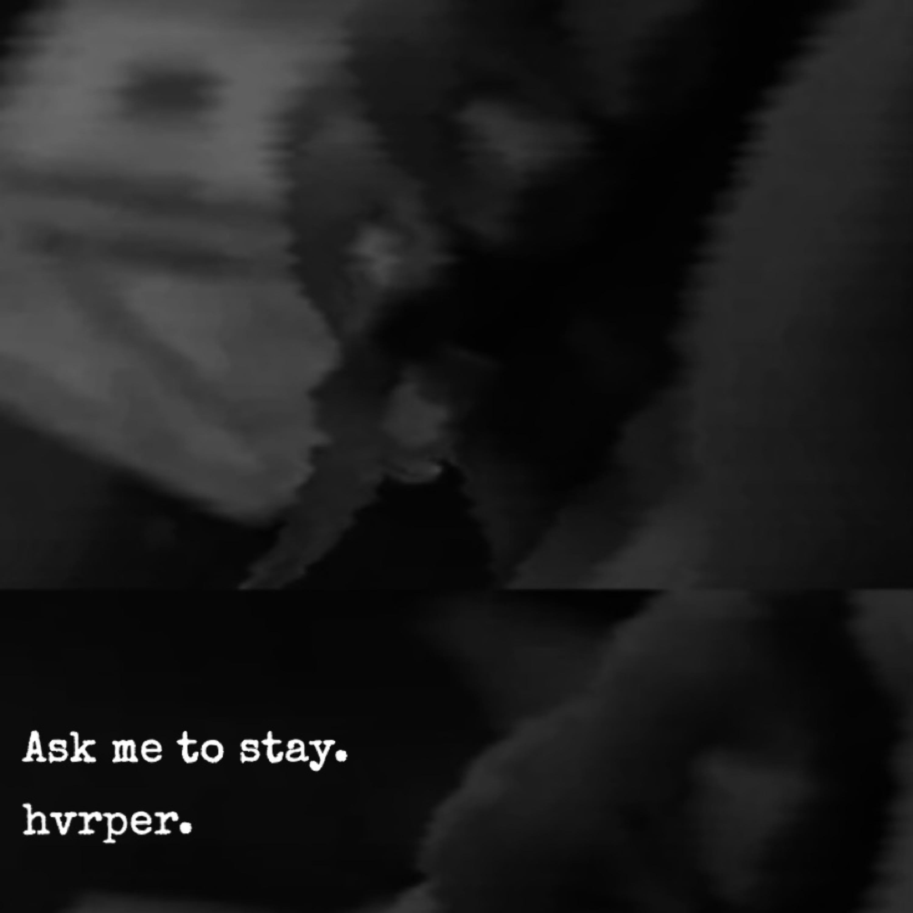 Ask Me To Stay artwork