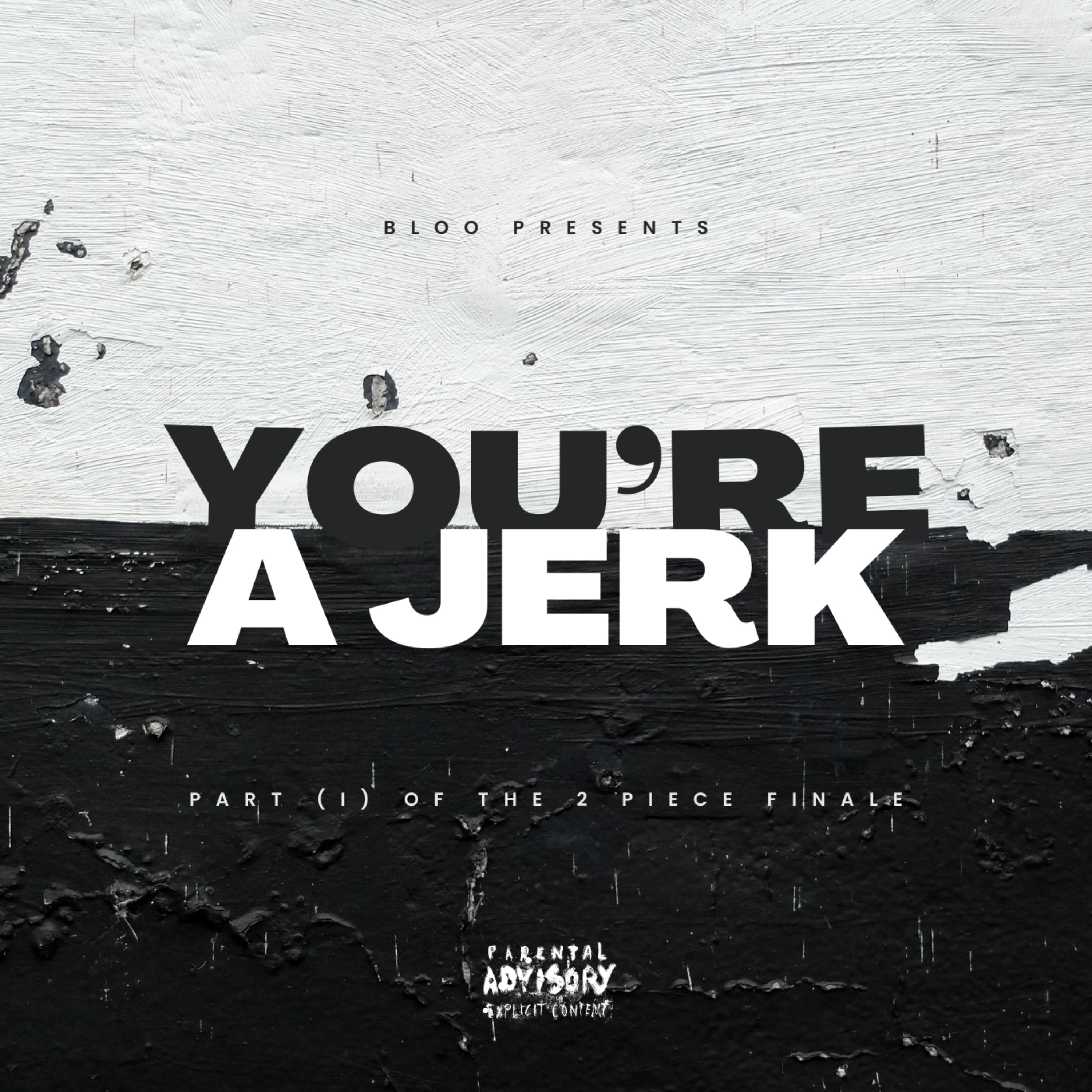 YOU’RE A JERK by BLOO cover art