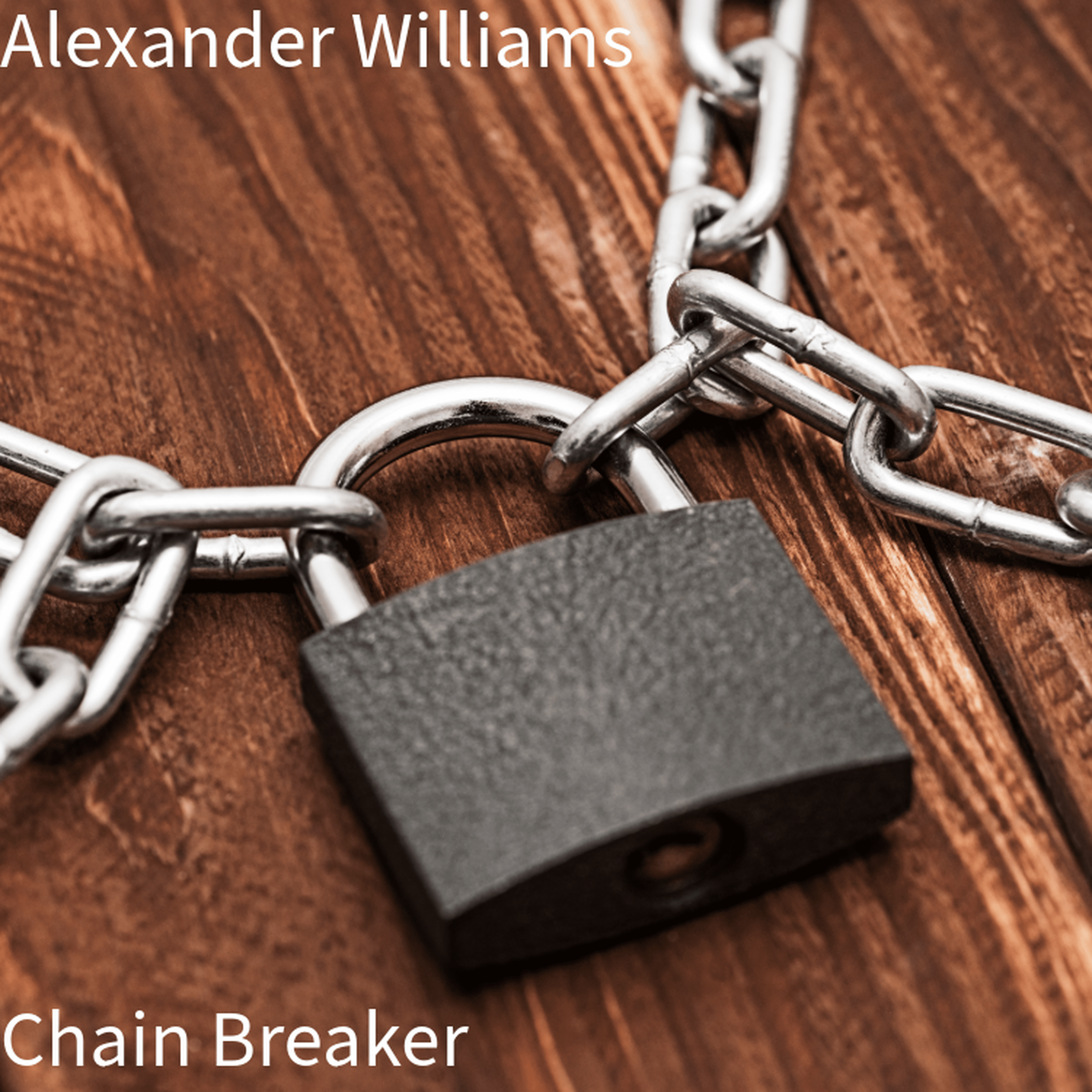 Chain Breaker by Alexander Williams cover art