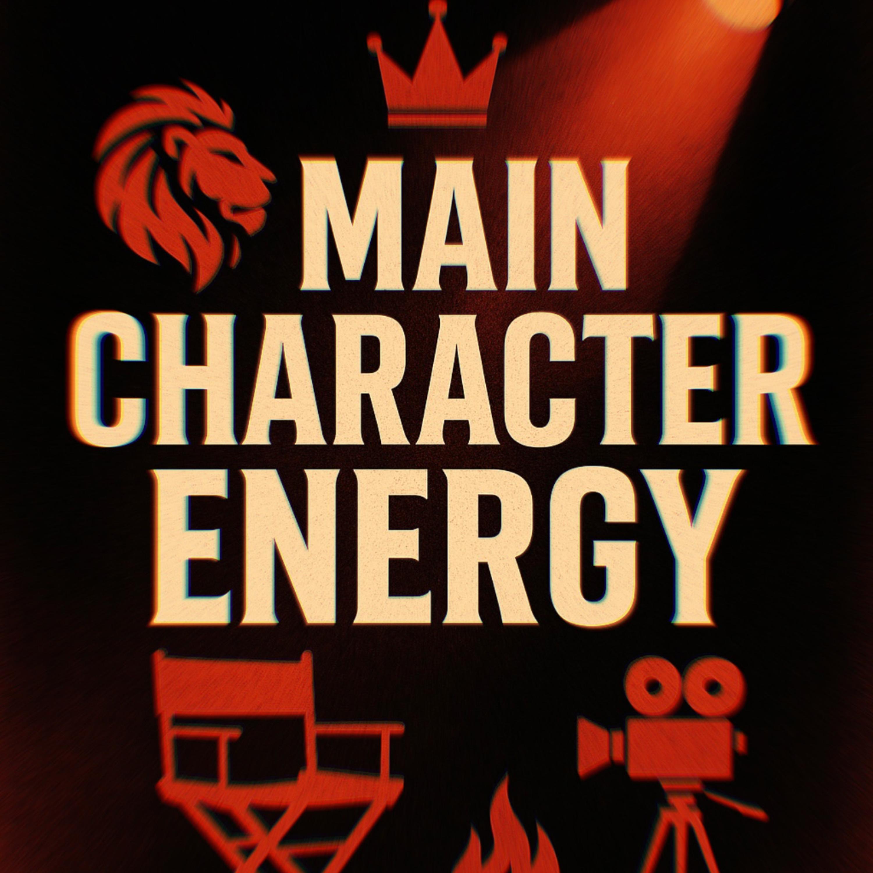 Main Character Energy artwork