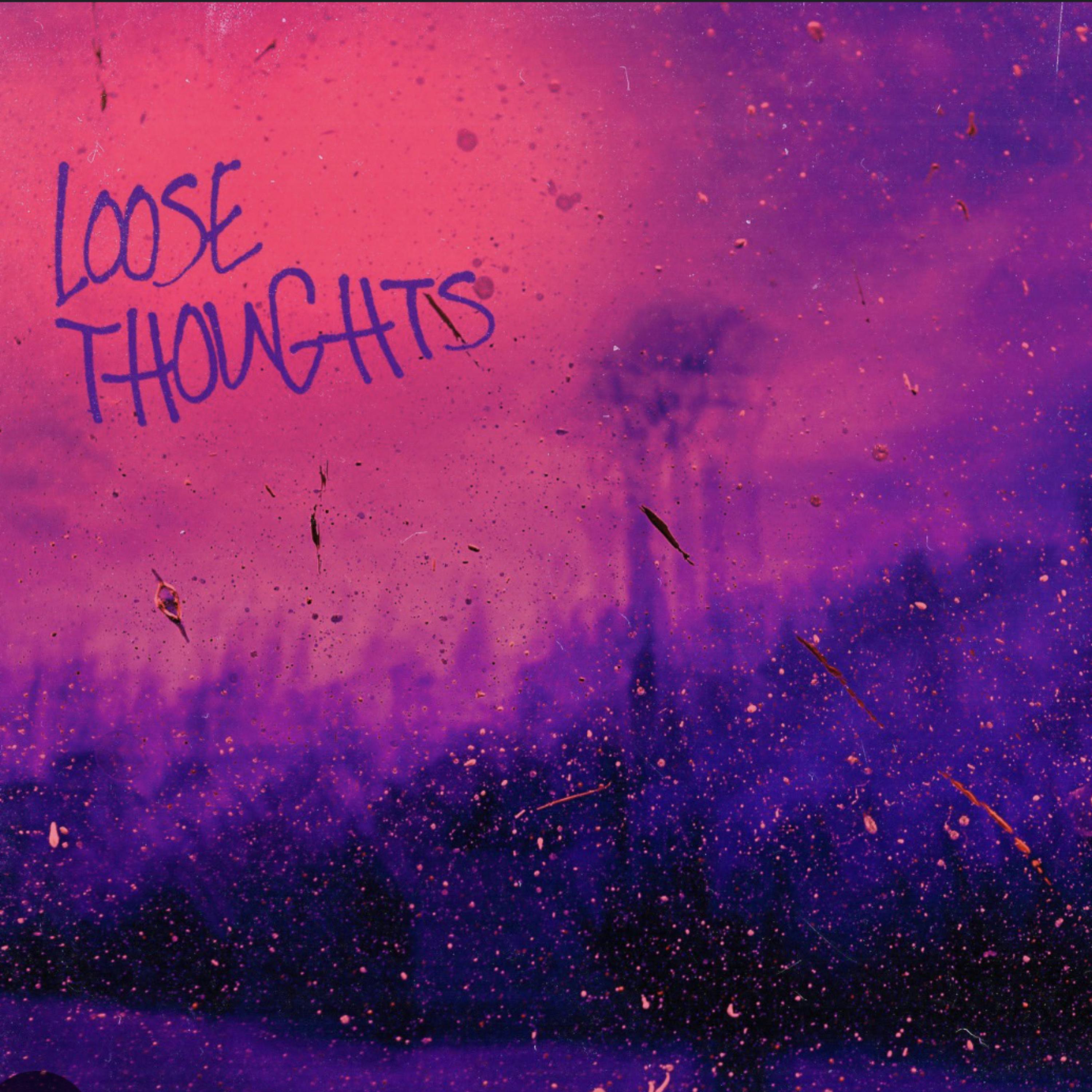 Loose Thoughts artwork