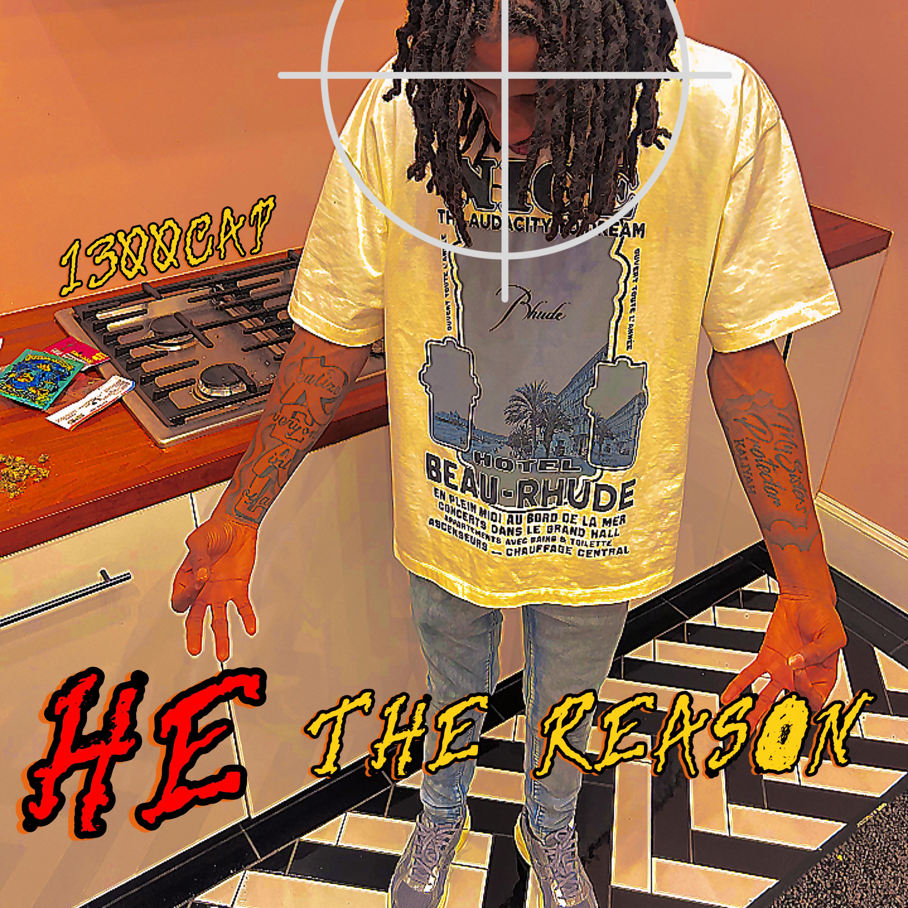 HE THE REASON artwork