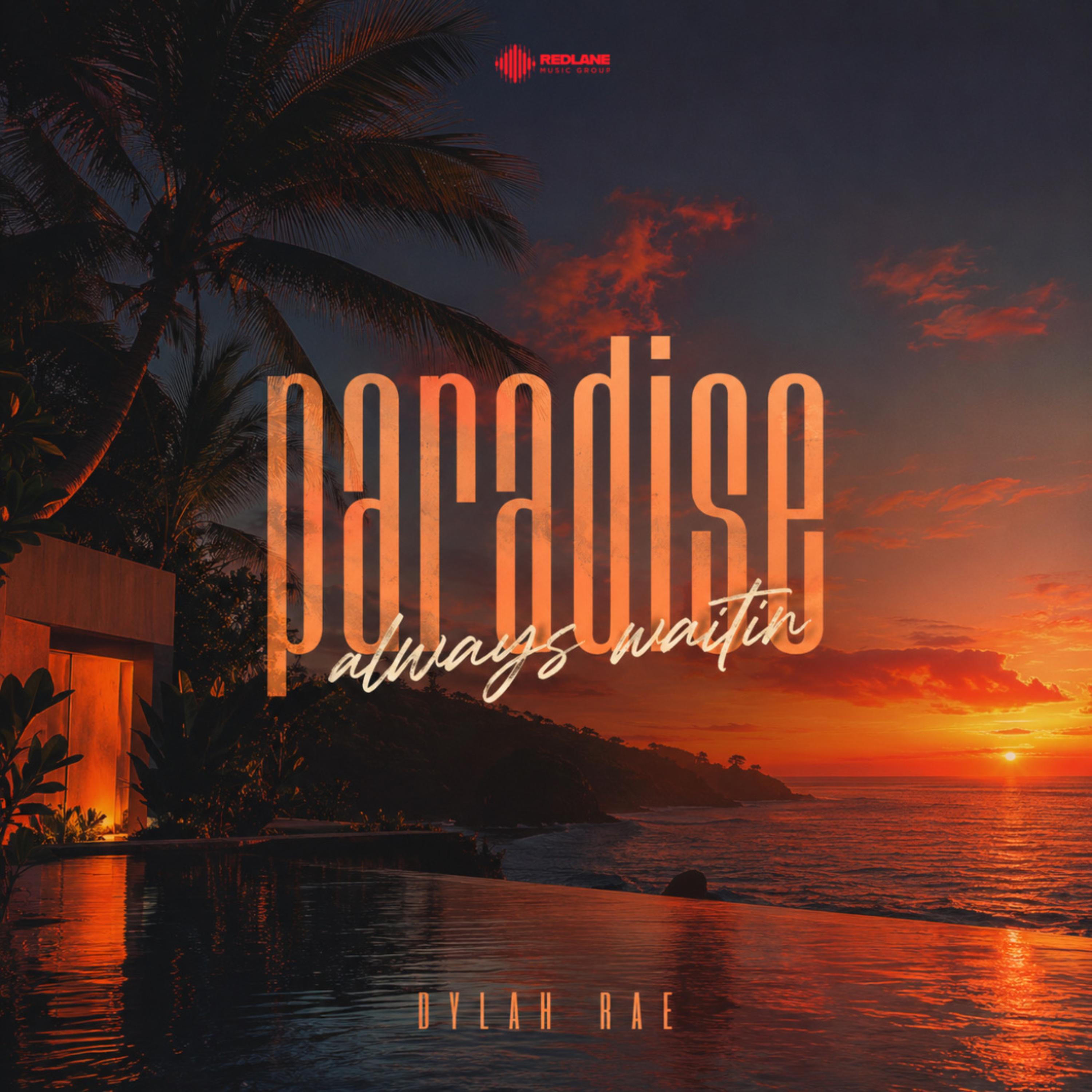 Paradise Always Waitin by Dylah Rae cover art