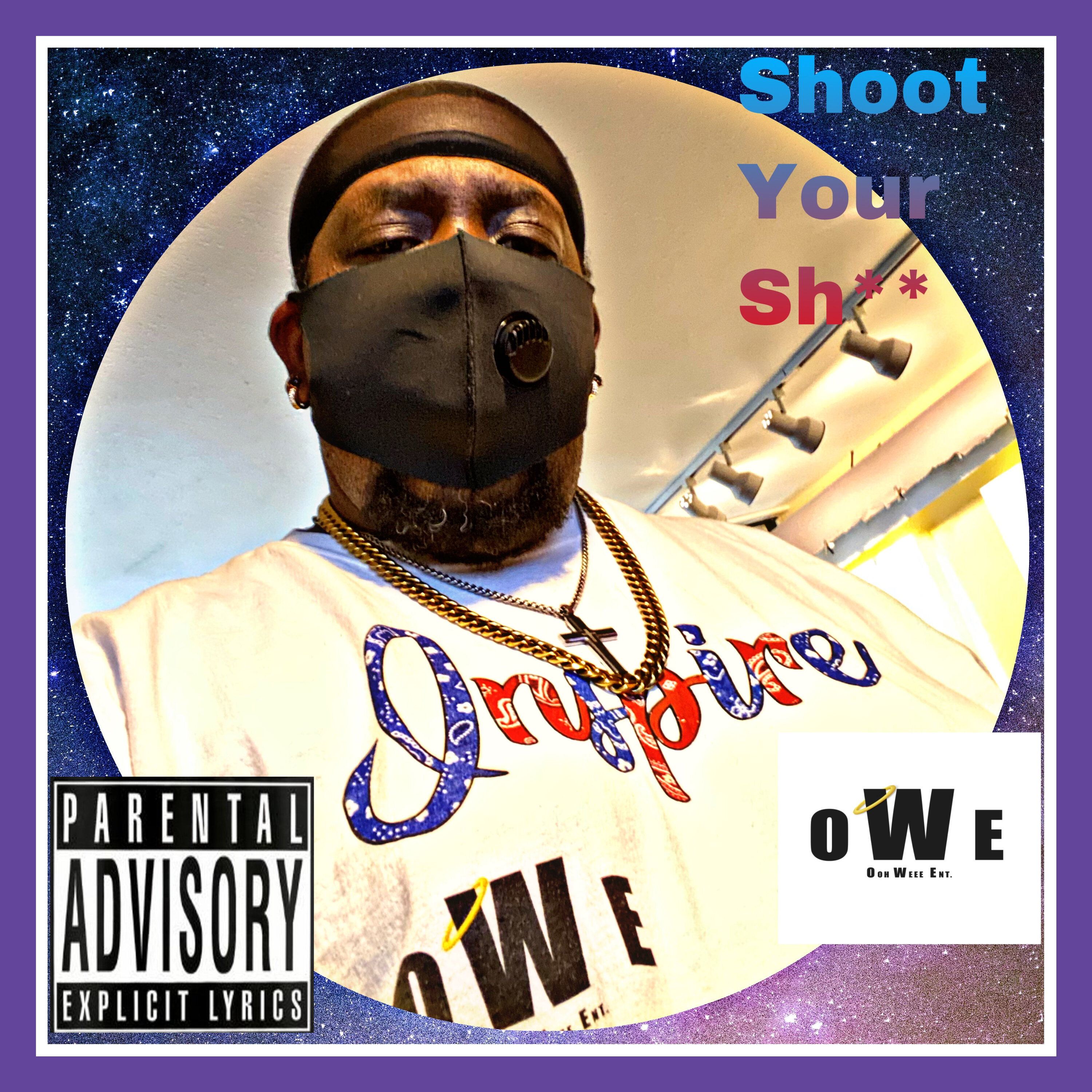 SHOOT YOUR SHIT artwork