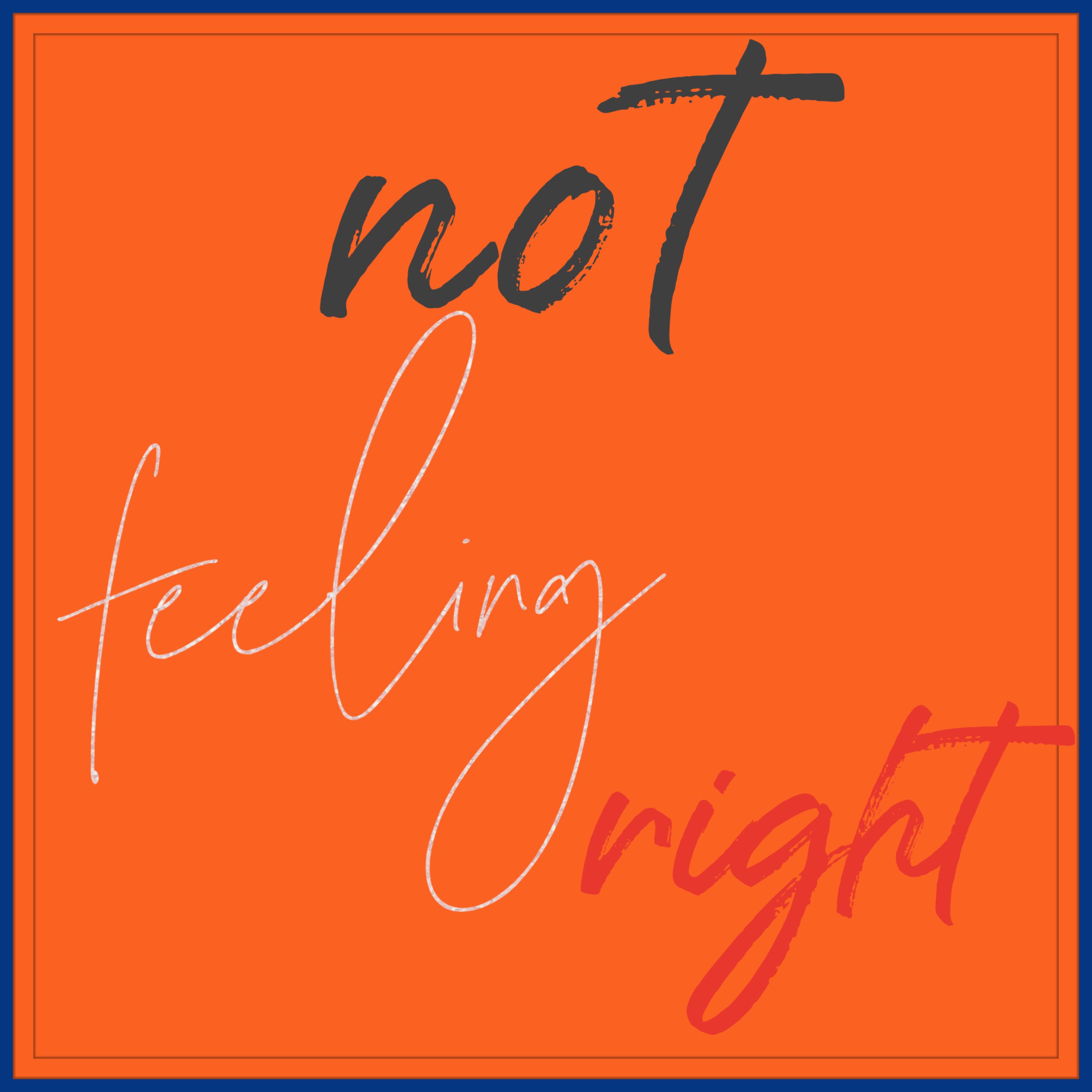 not feeling right artwork