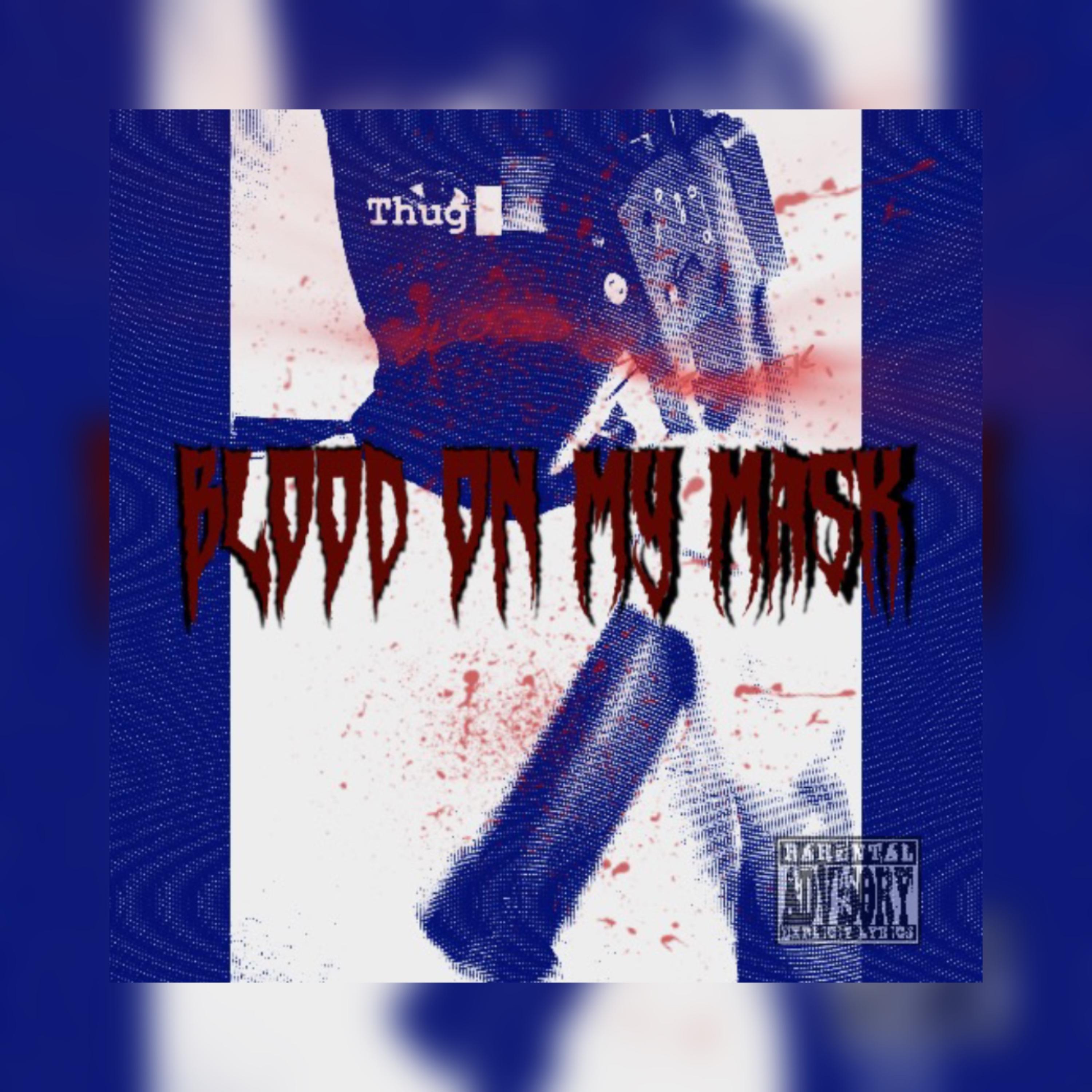 Blood On My Mask artwork