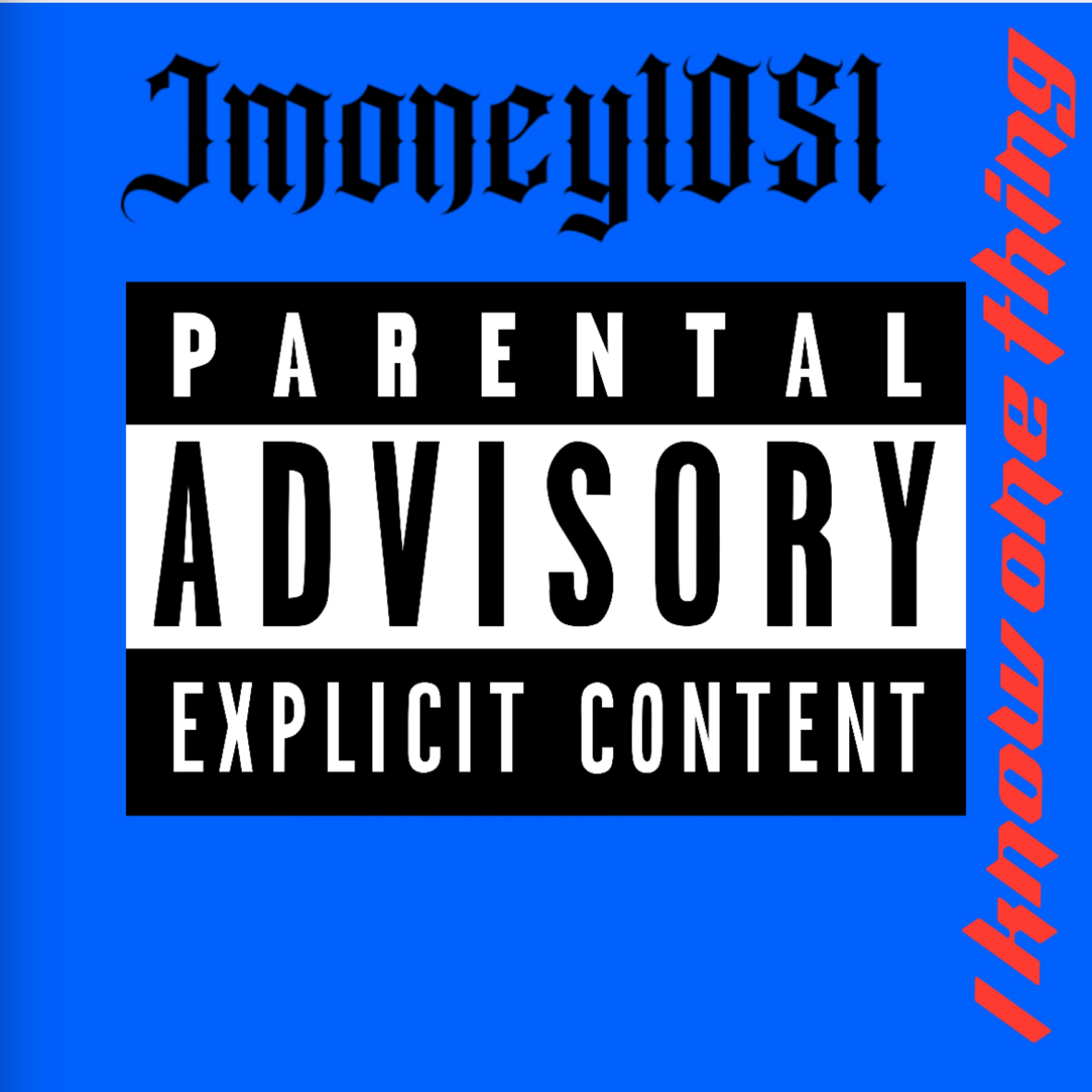 I Know One Thing artwork