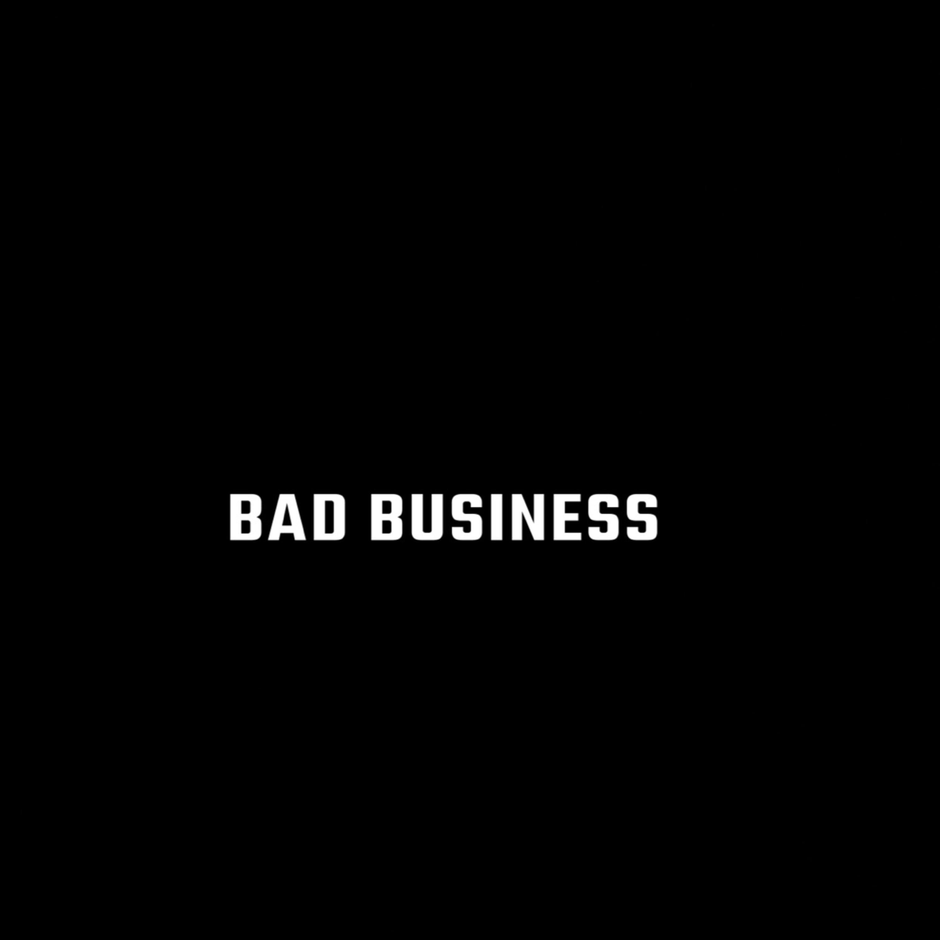 BAD BUSINESS artwork