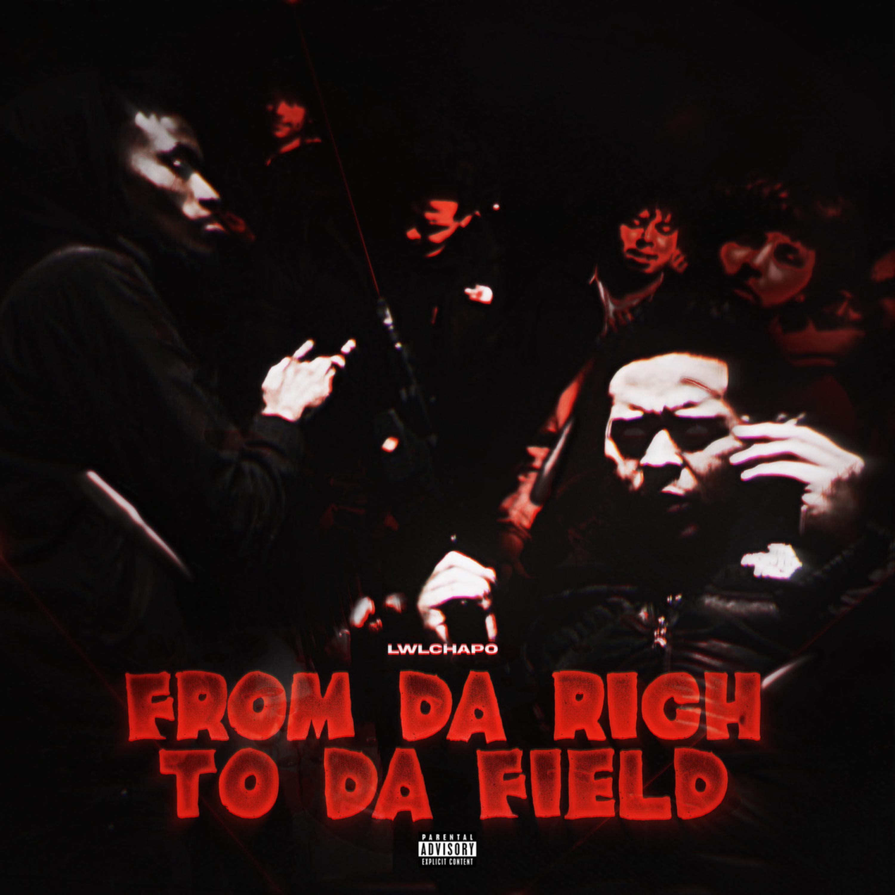 From Da Rich To Da Field artwork