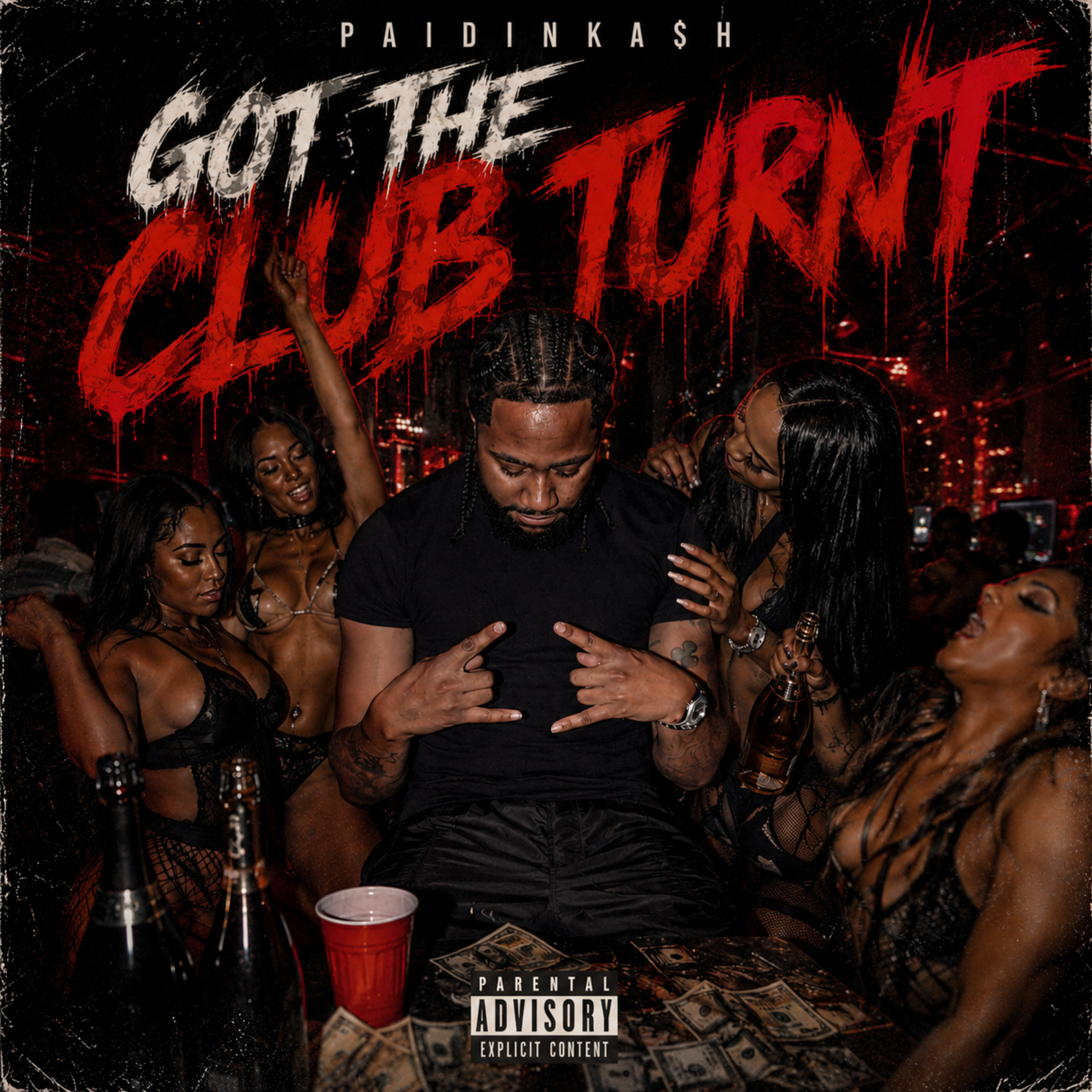 GOT THE CLUB TURNT by PaidInKa$h cover art