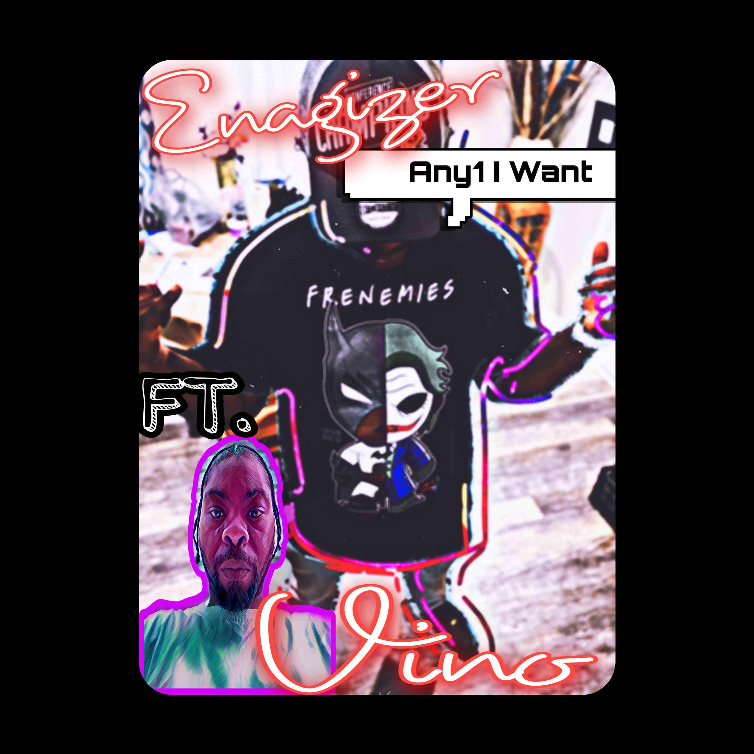 Any1 I Want by Enagizer cover art