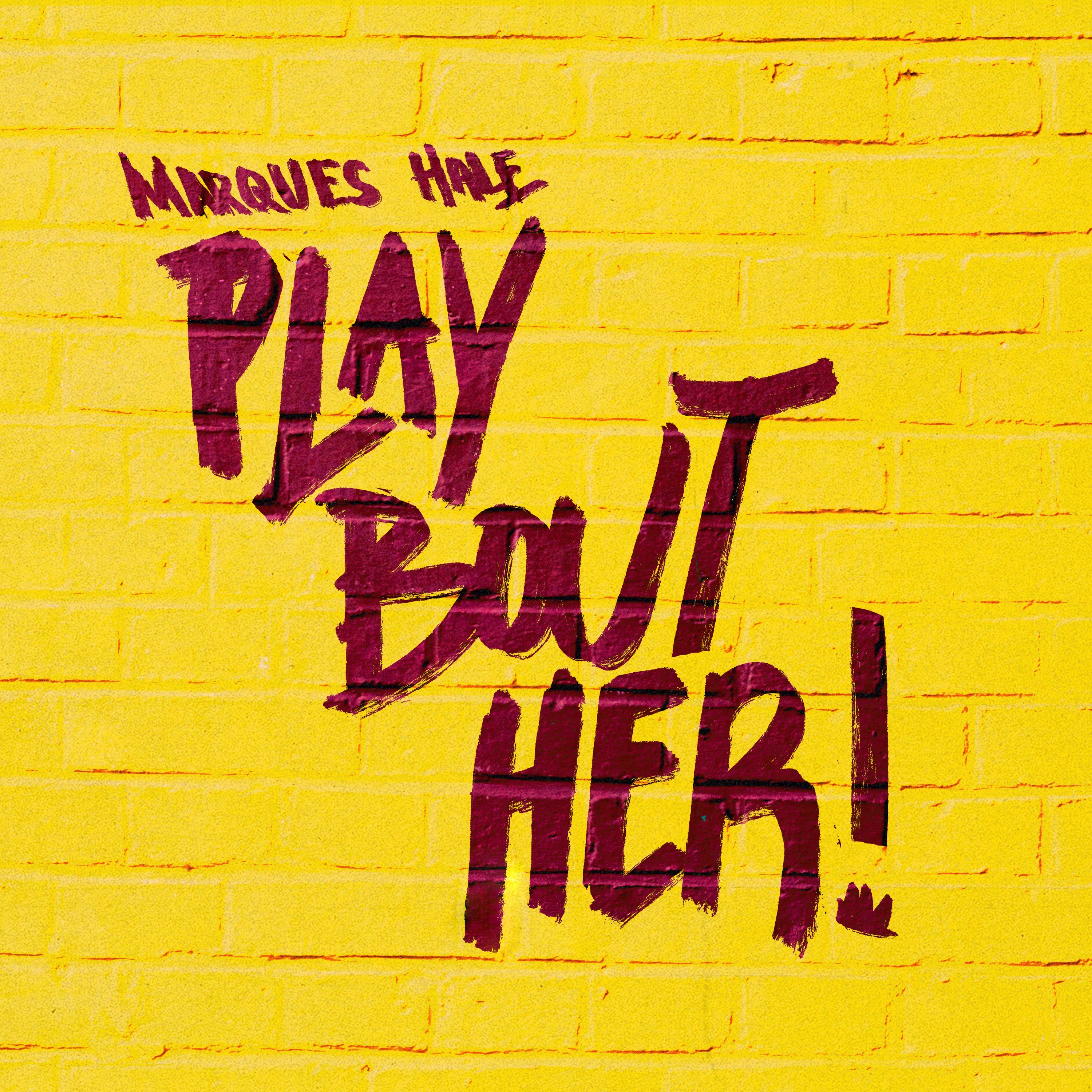 Play Bout Her artwork