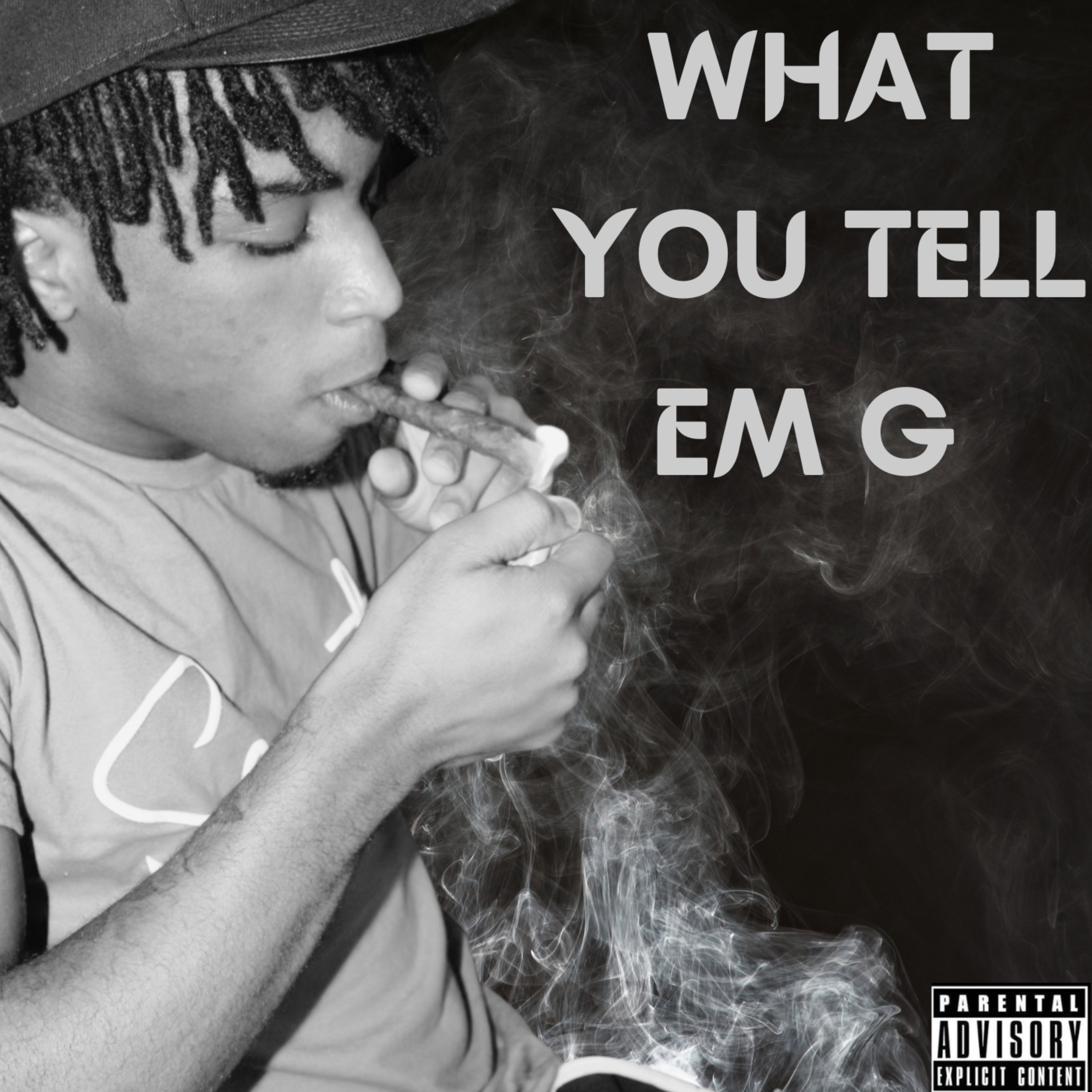 What You Tell Em G artwork