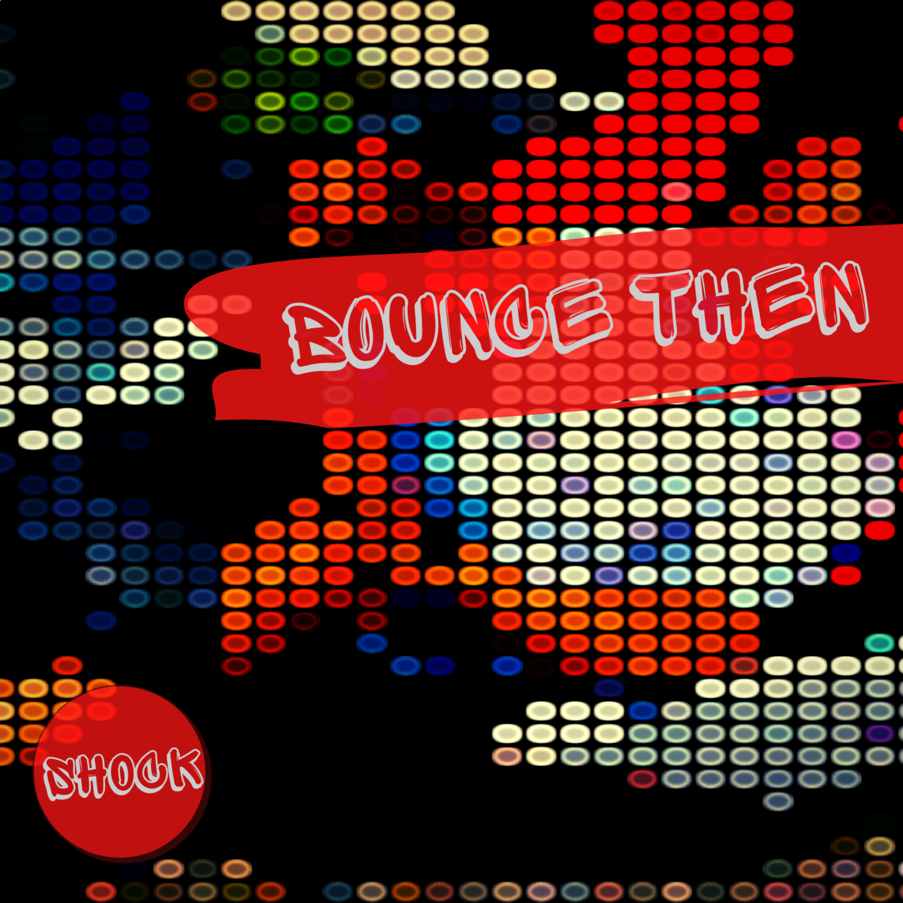 Bounce Then artwork