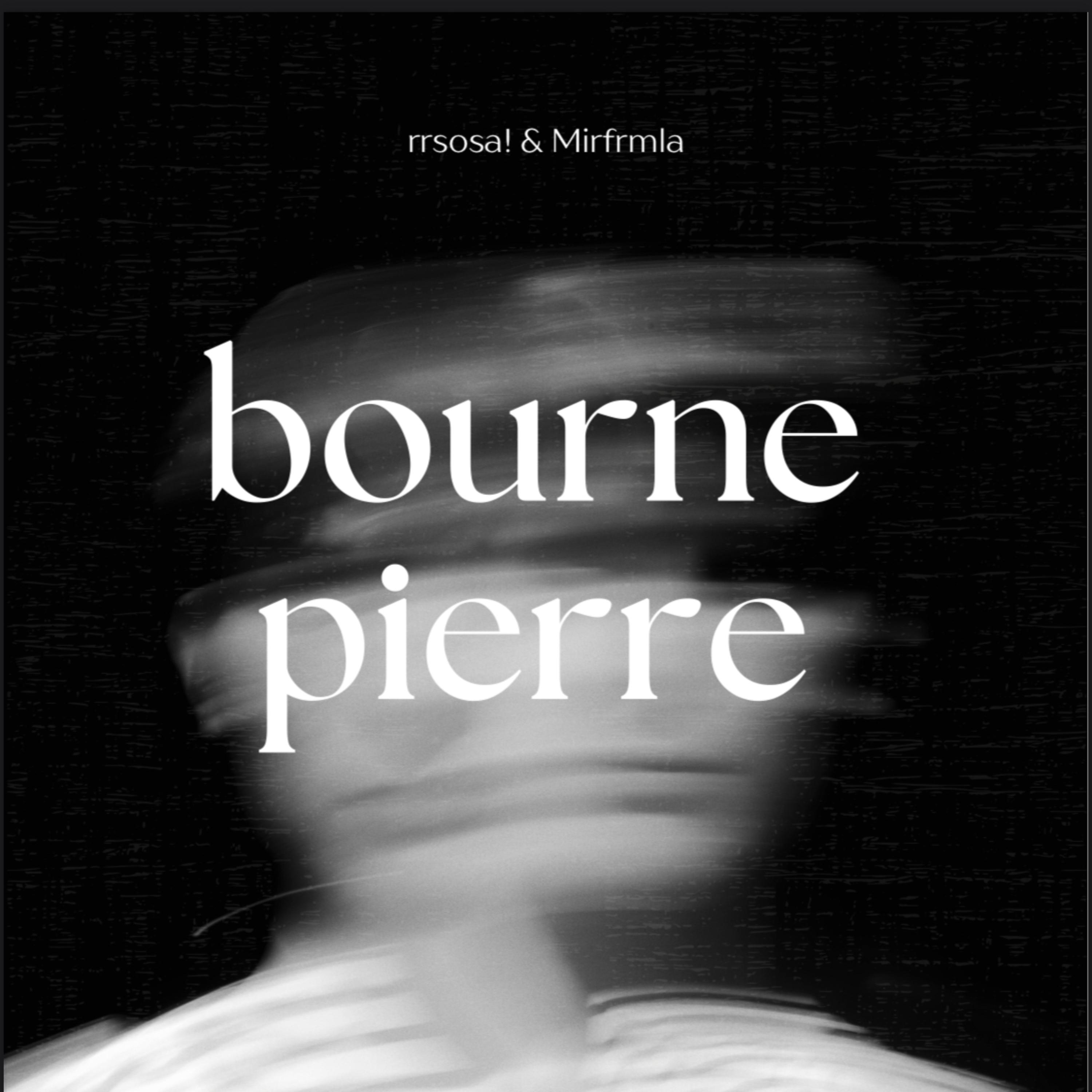 bourne pierre by rrsosa! cover art