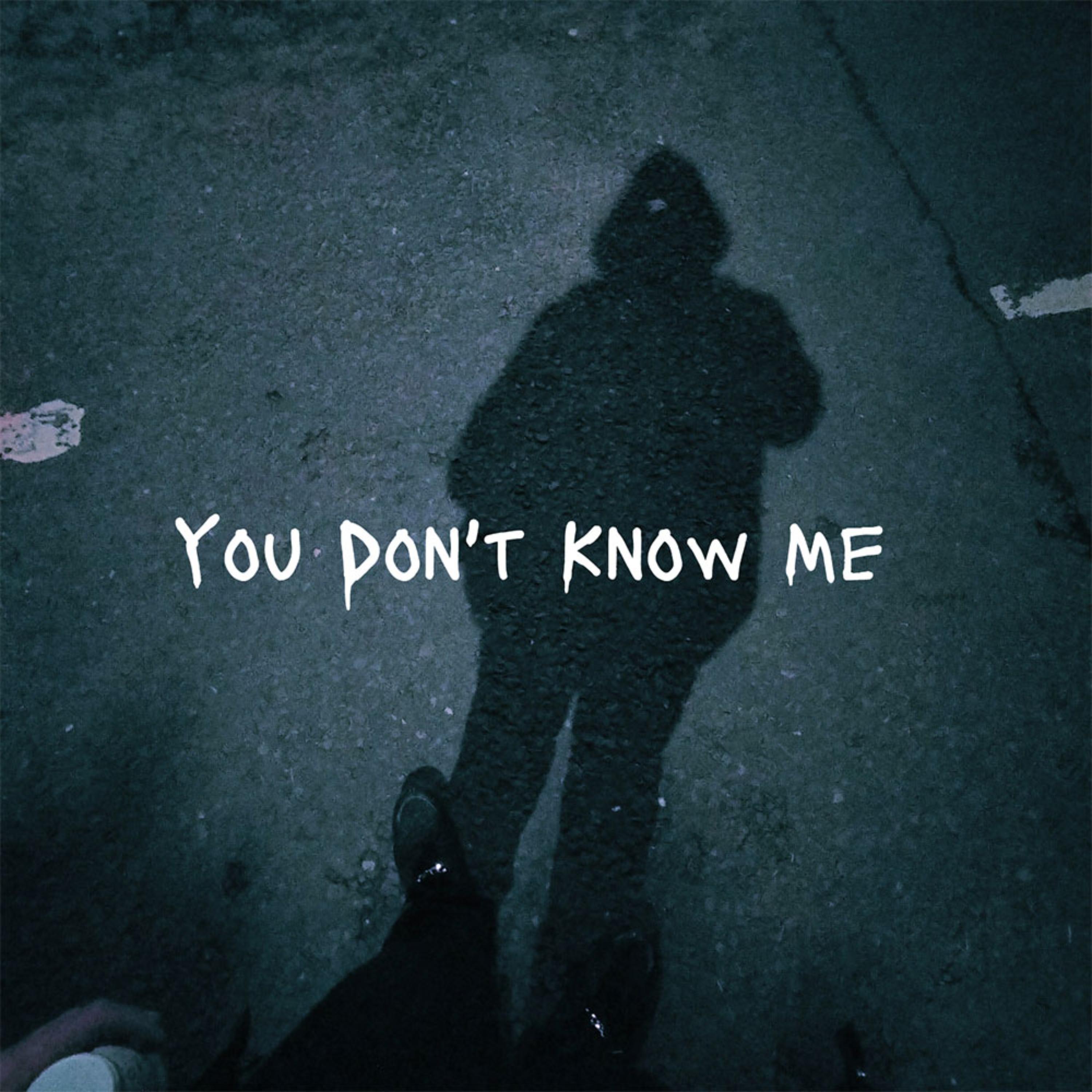 You Don’t Know Me artwork