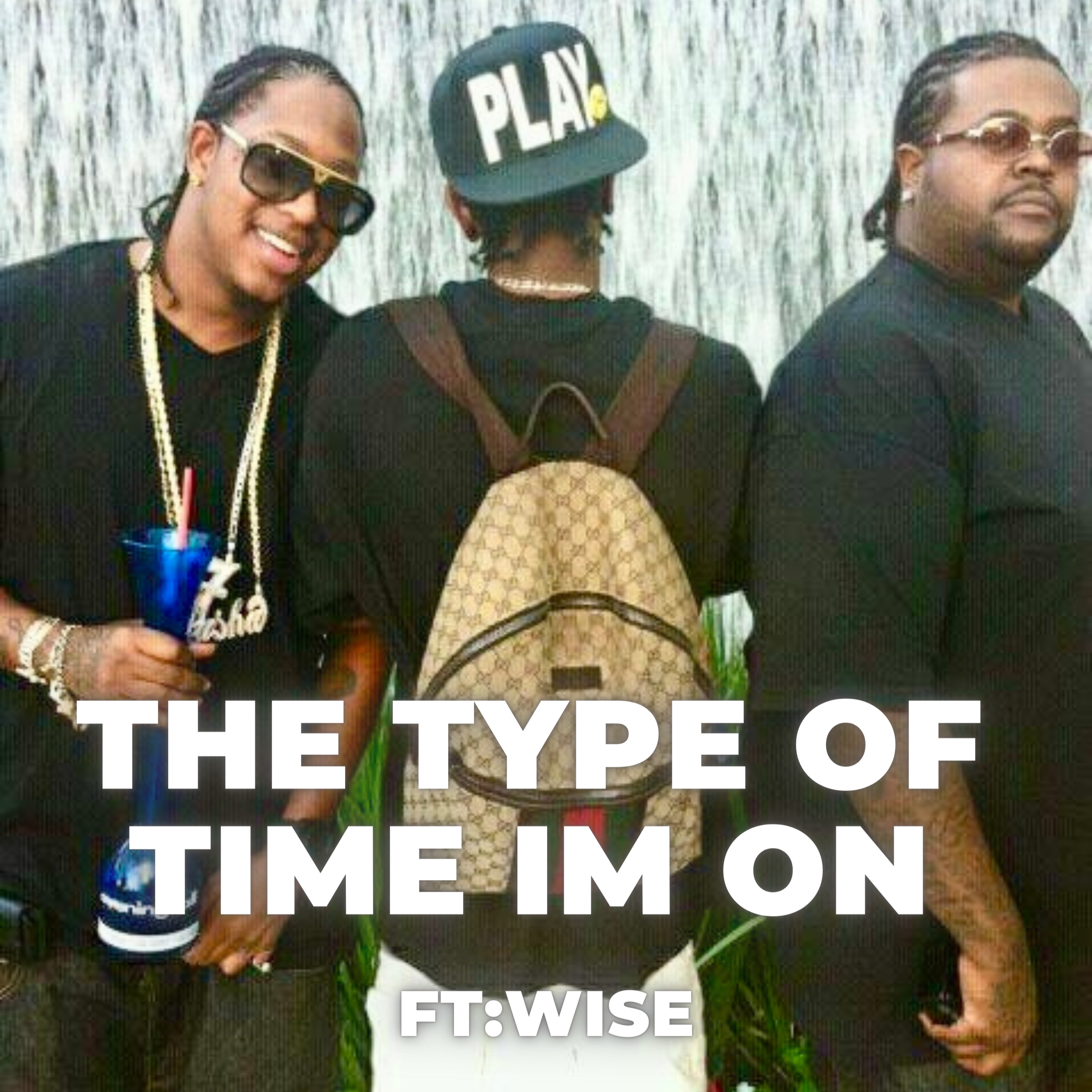 The Type Of Time Im On artwork