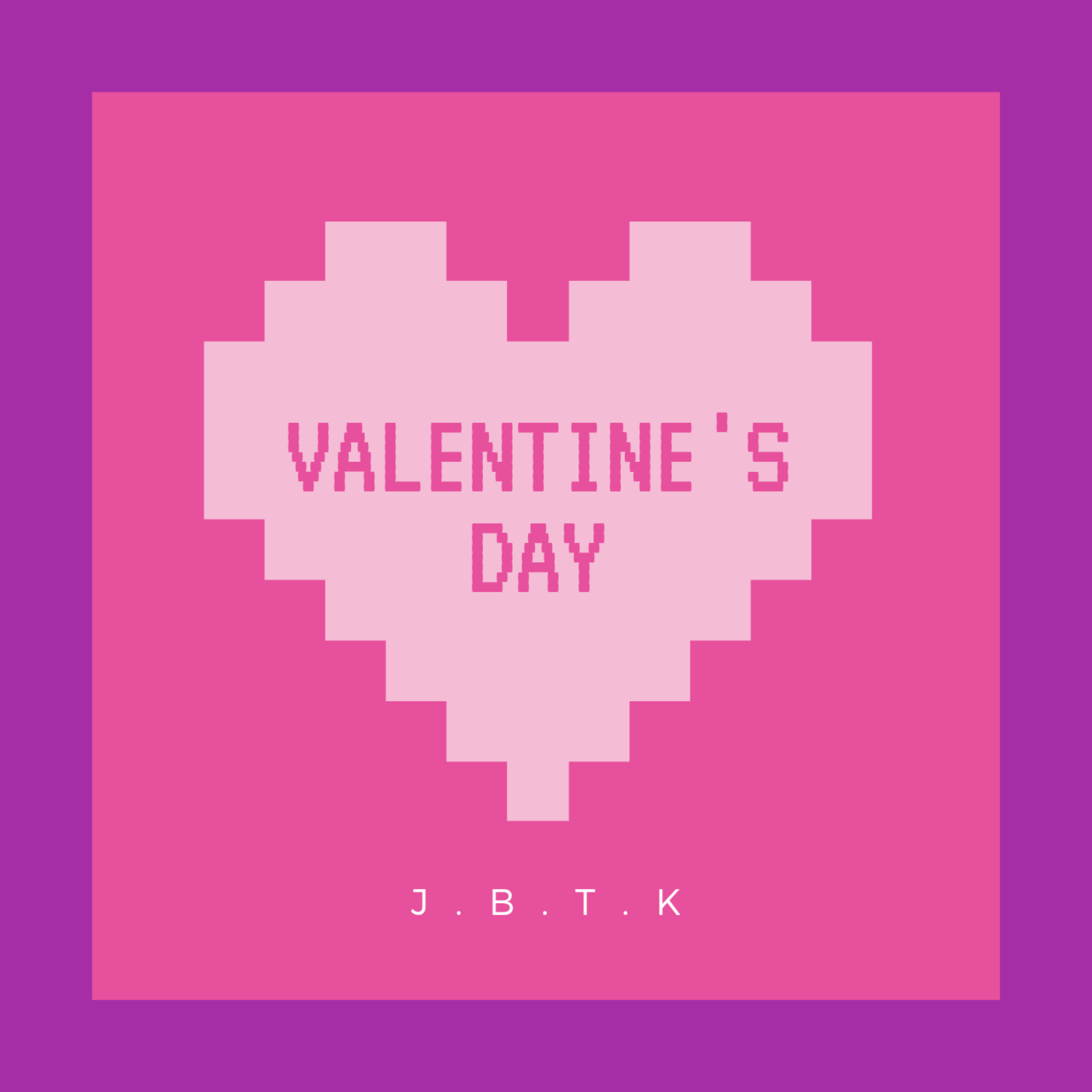 Valentine's day by J.B.T.K cover art