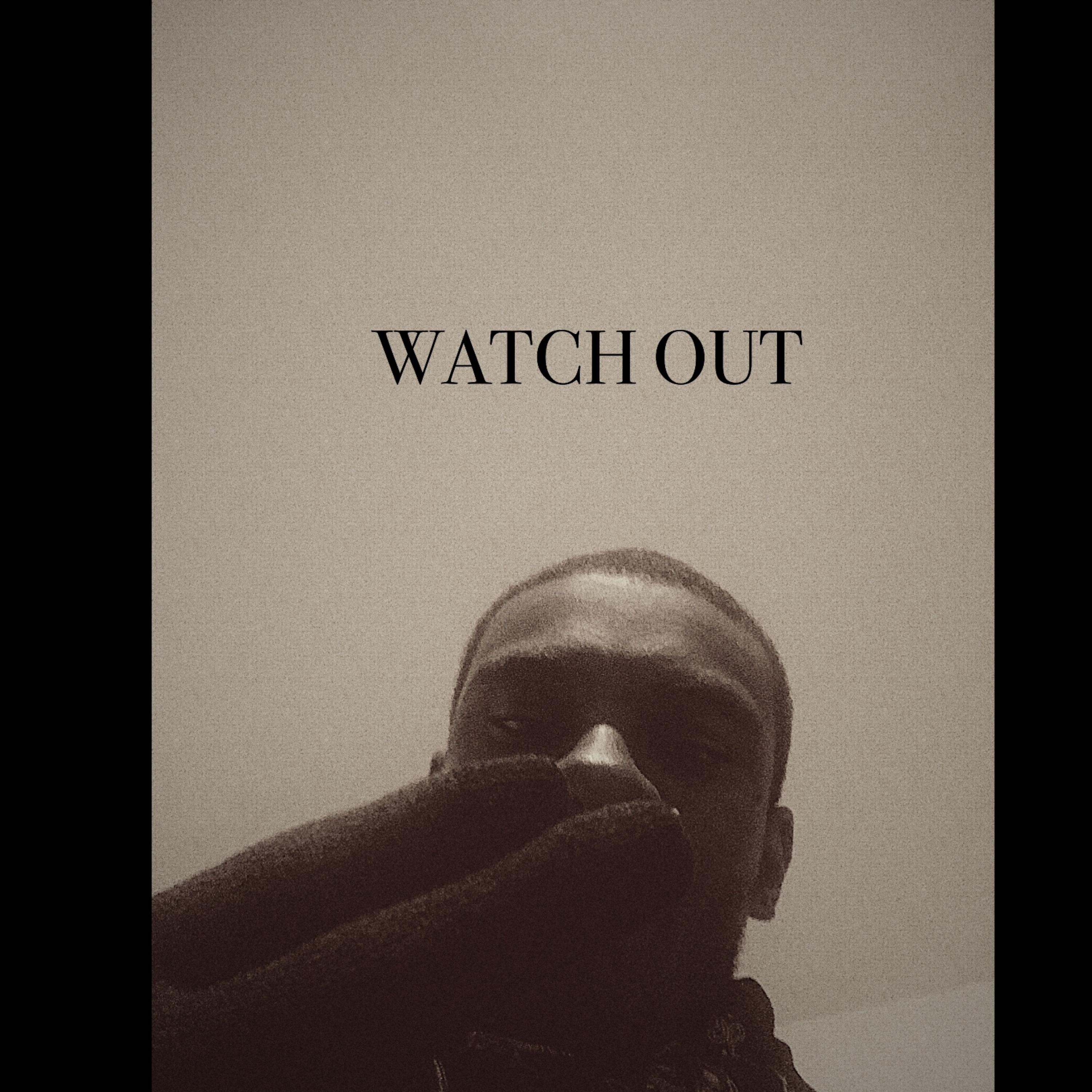 WATCH OUT artwork
