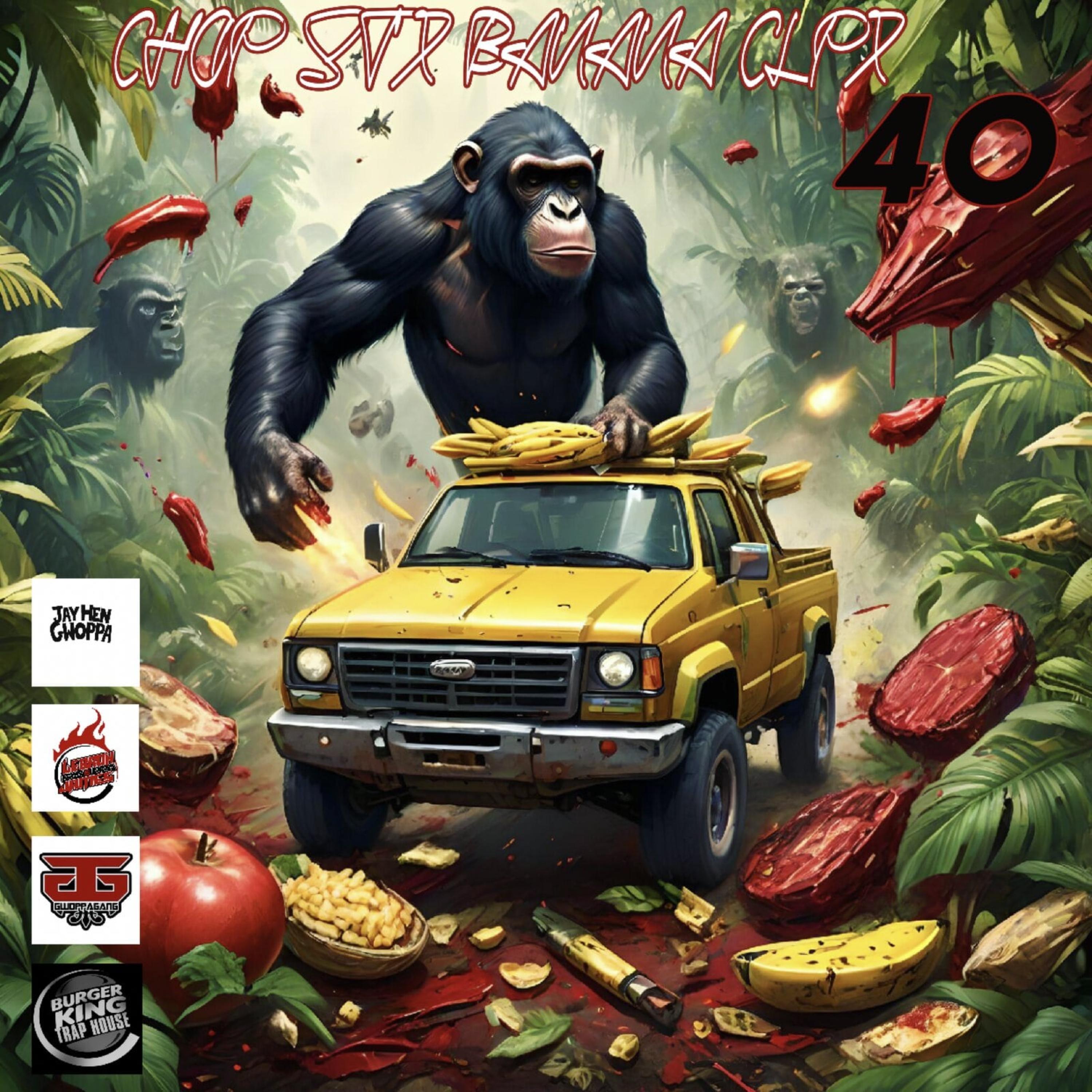 CHOP STX BANANA CLPX 40 artwork