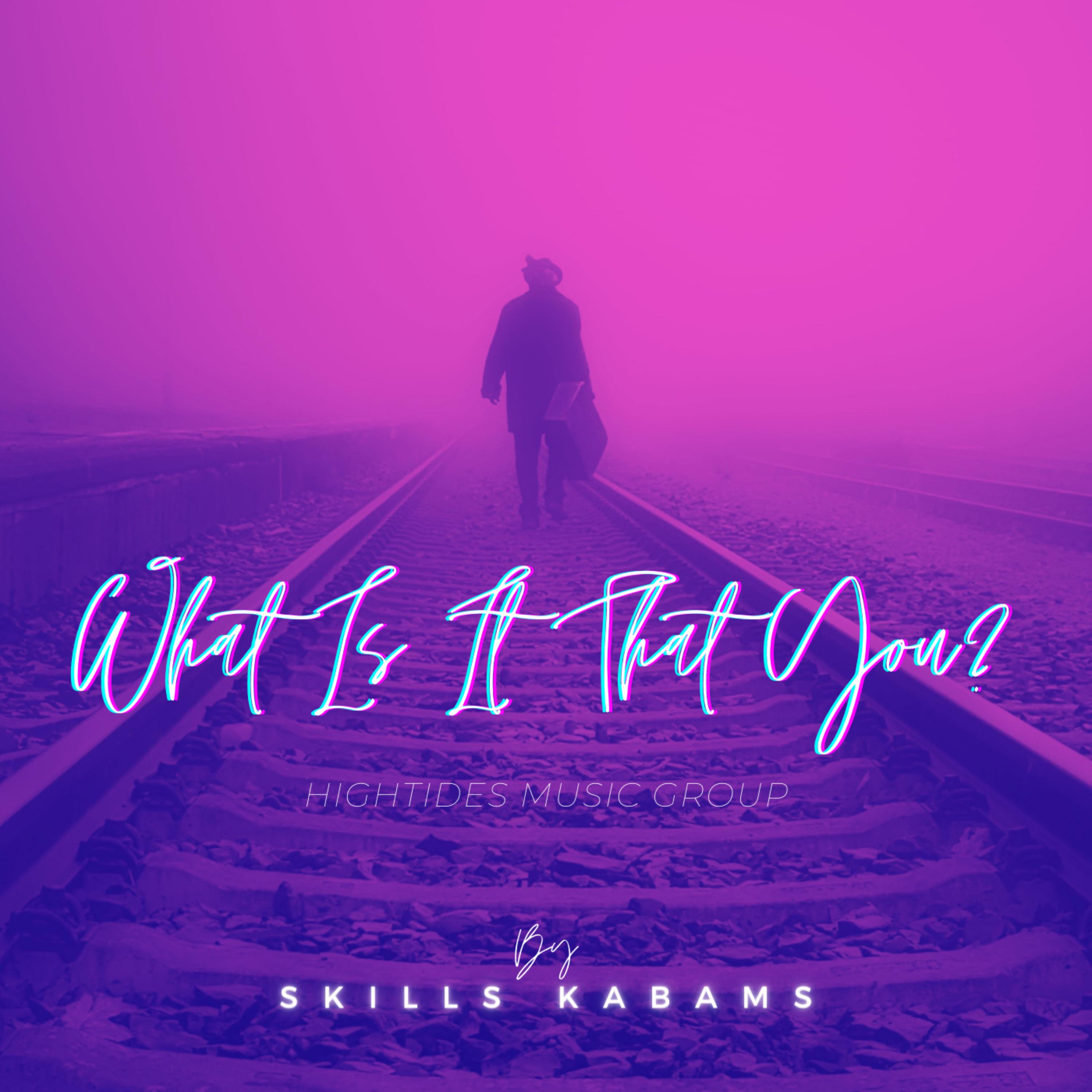 What Is It That You artwork