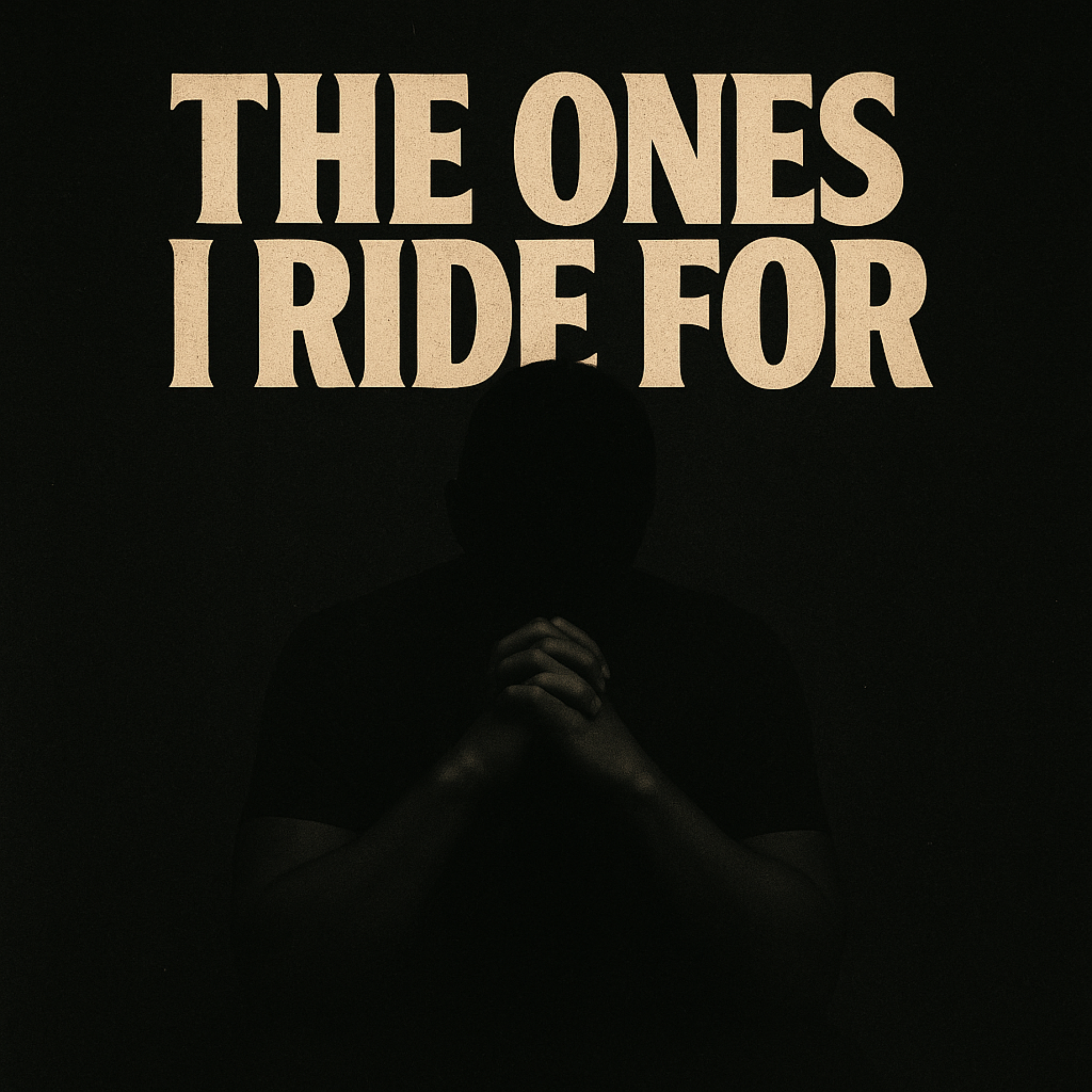 The Ones I Ride For artwork