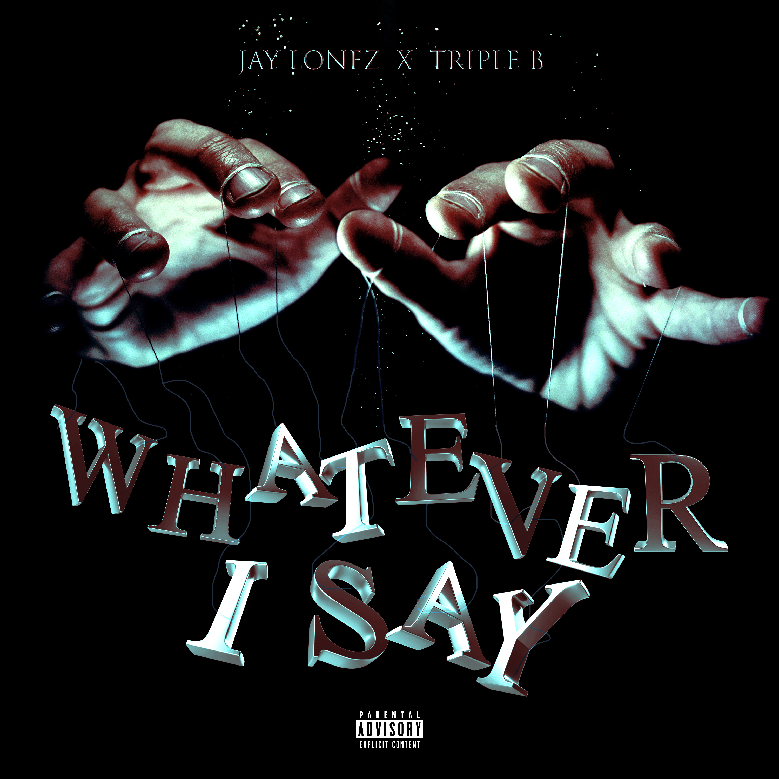 Whatever I Say artwork