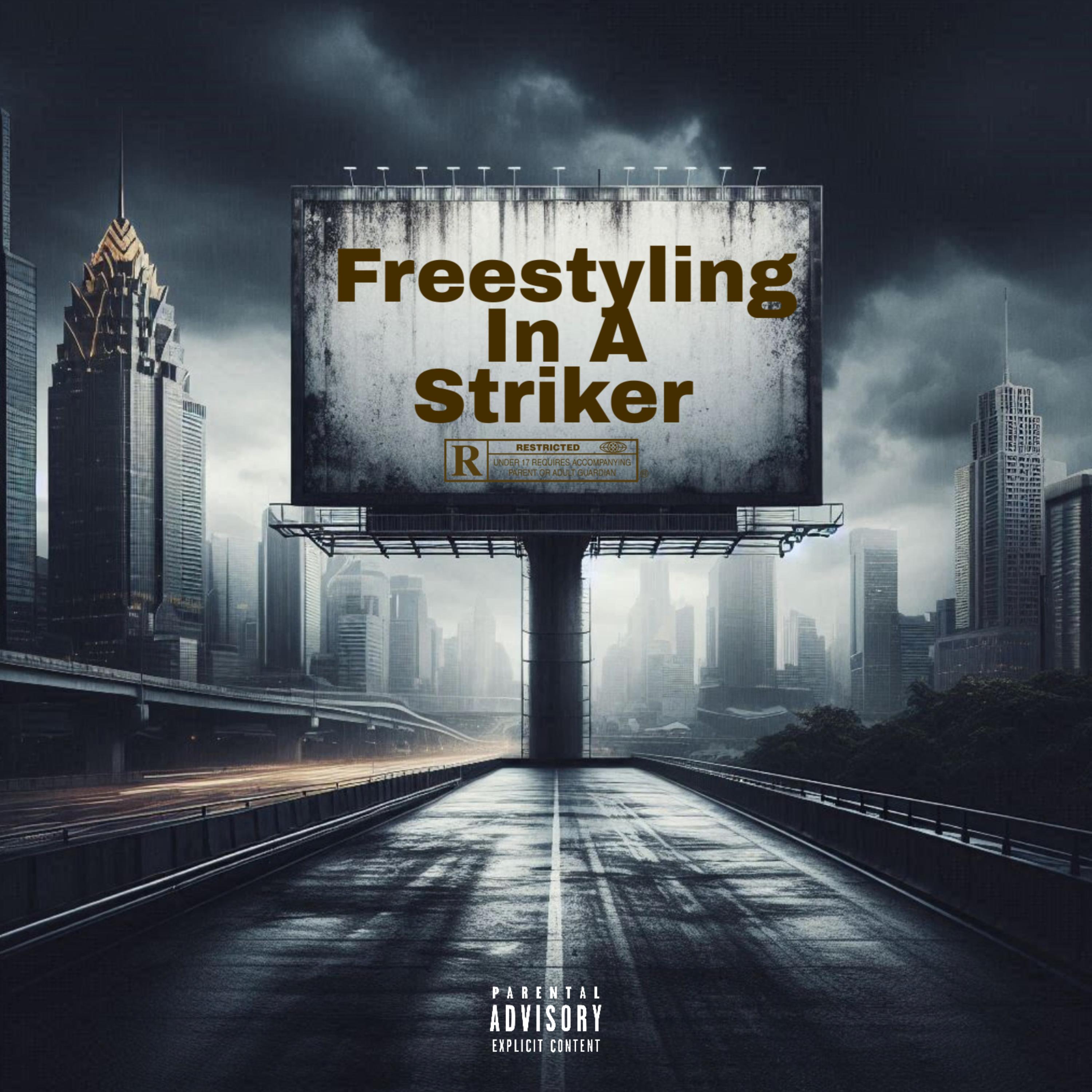 Freestyling In A Striker artwork