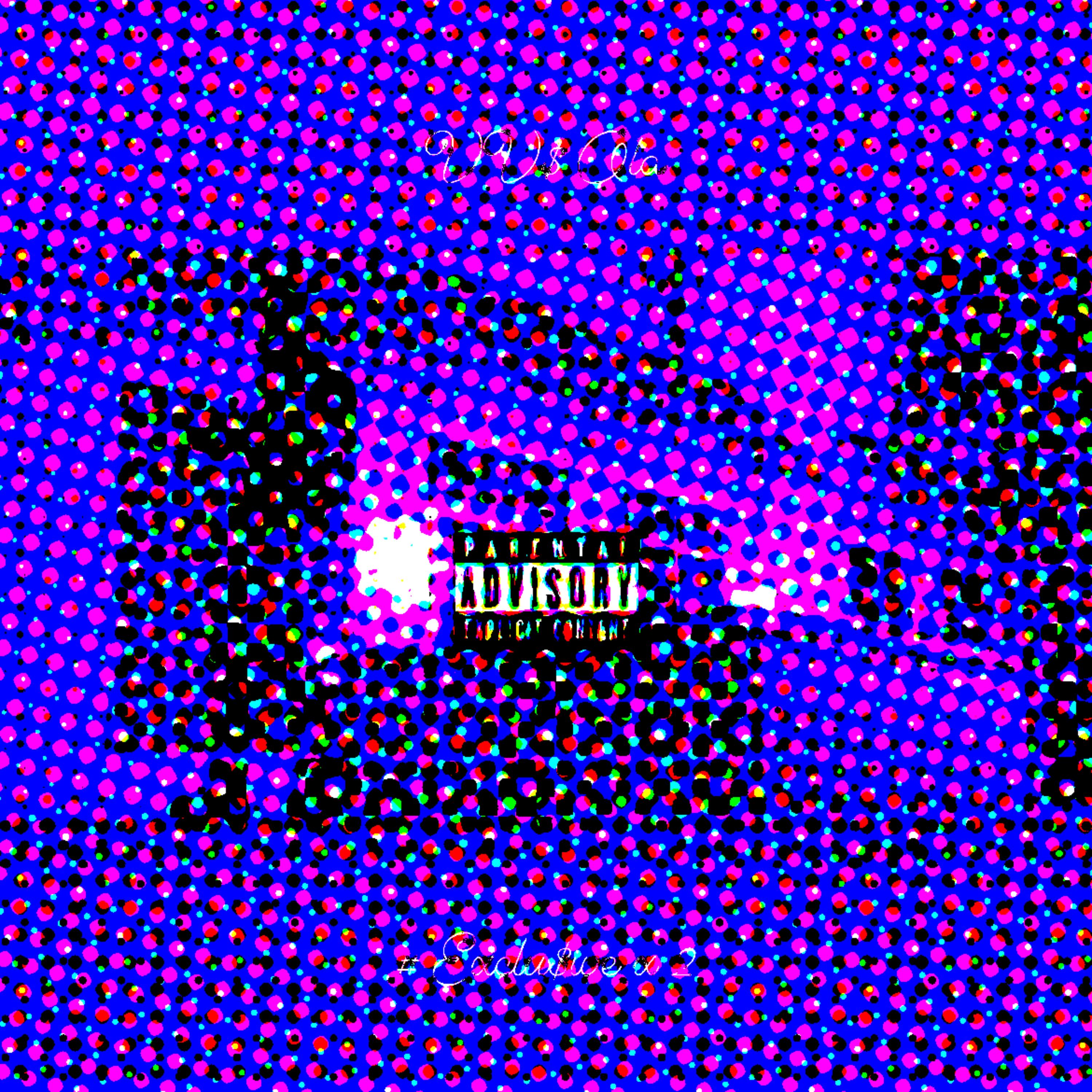# Exclu$ive x 2 artwork
