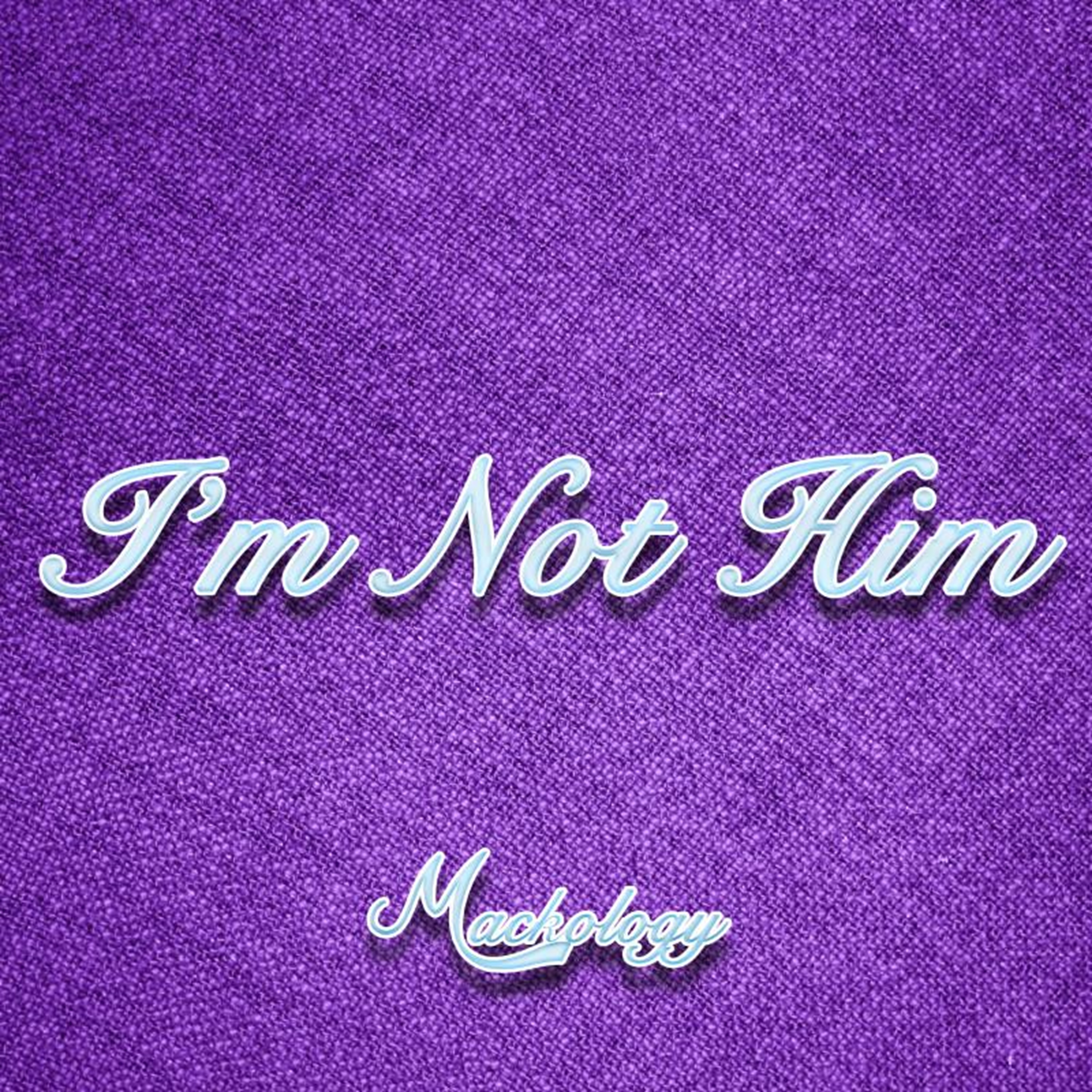 I'm Not Him artwork