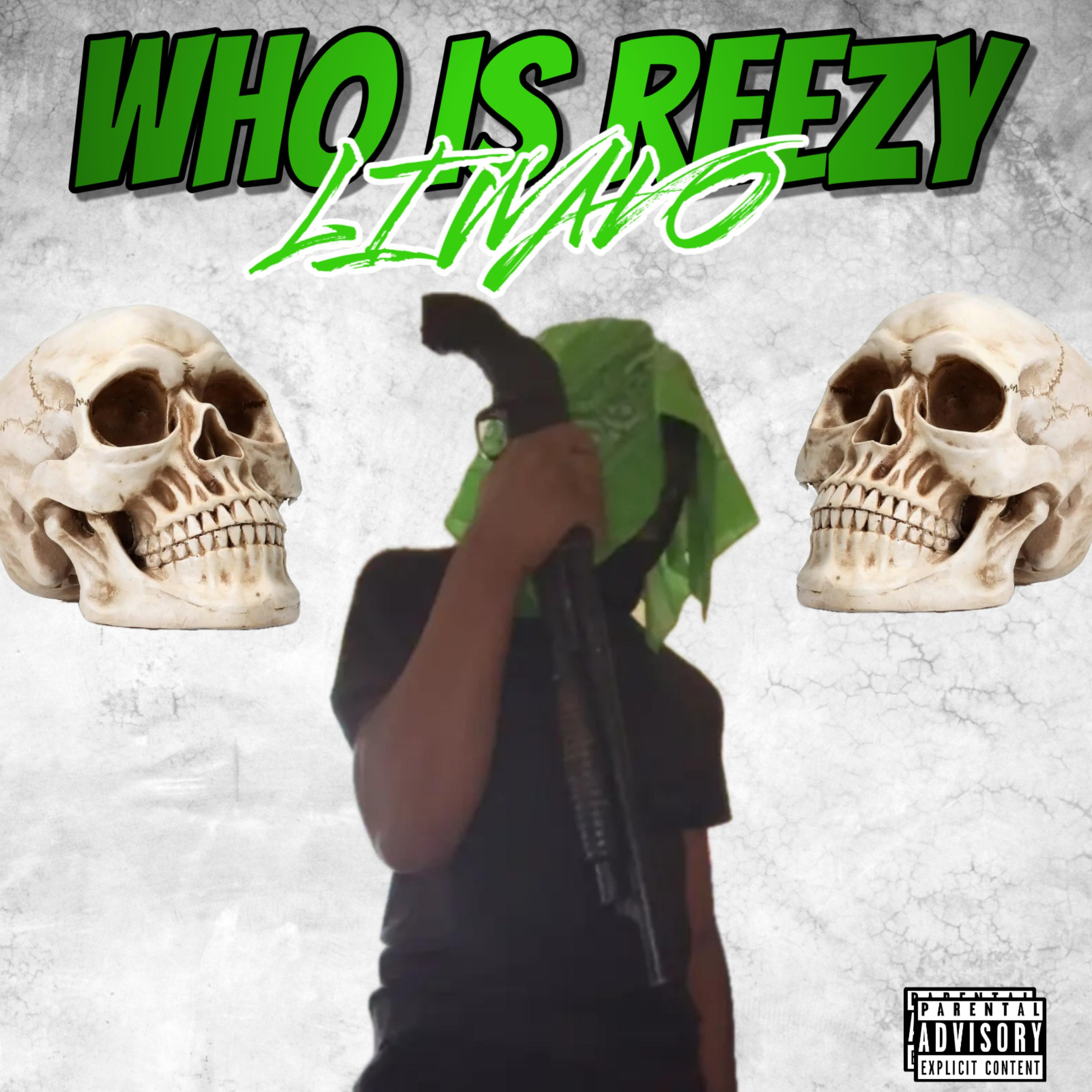 WHO IS REEZY artwork