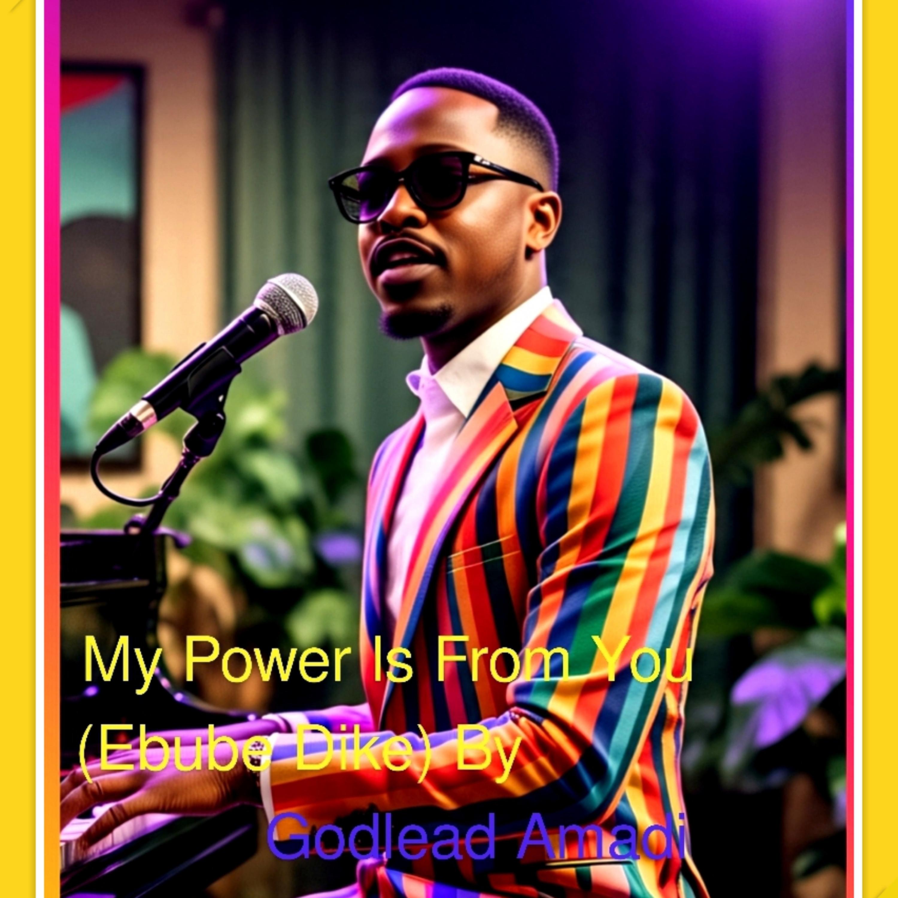 My Power Is From You (Ebube Dike) artwork