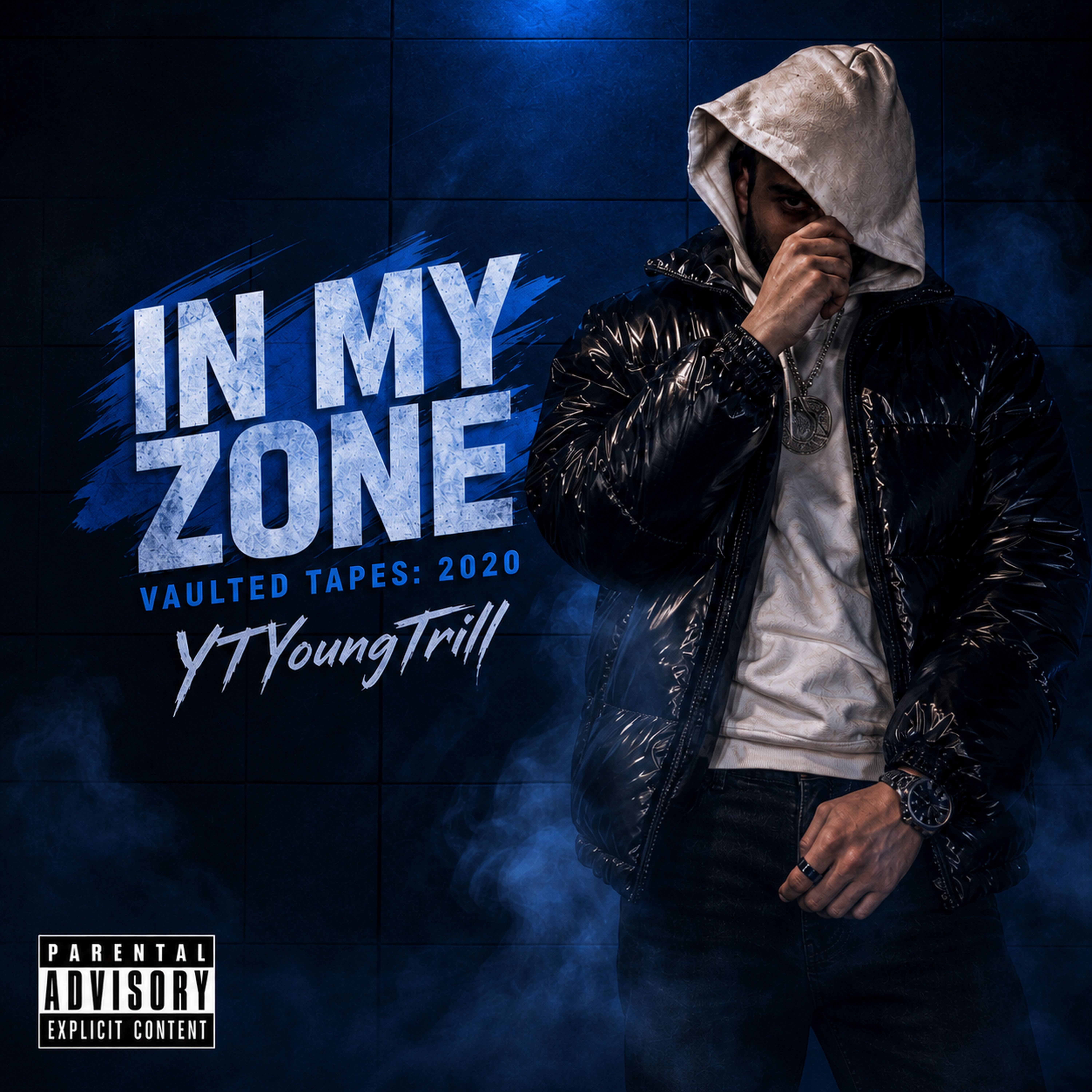 In My Zone (Vaulted Tapes: 2020) by YT[YoungTrill]
