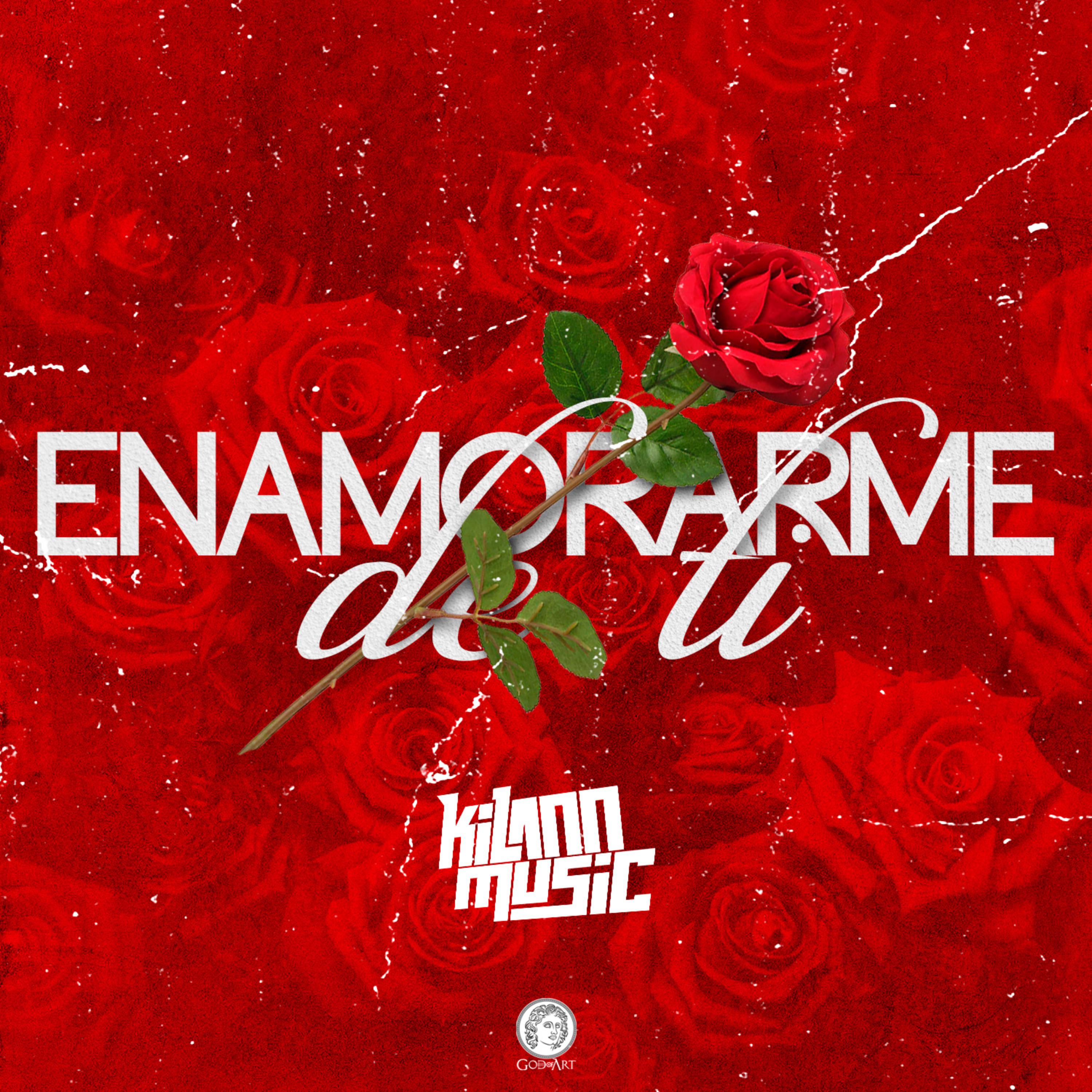 Enamorarme De Ti by Kilann Music cover art